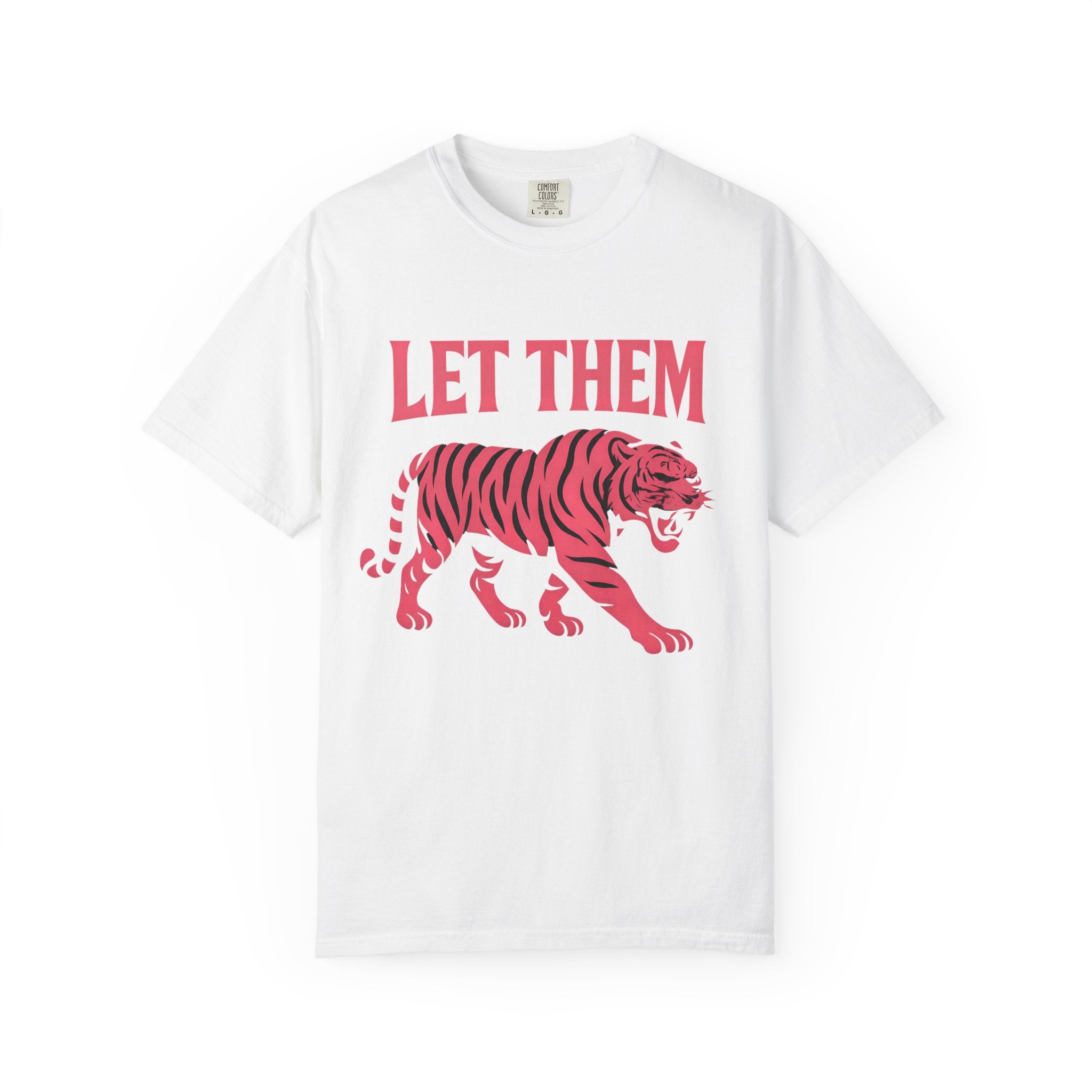 Let Them Tiger Graphic T‑Shirt — Fierce Pink Tiger Design