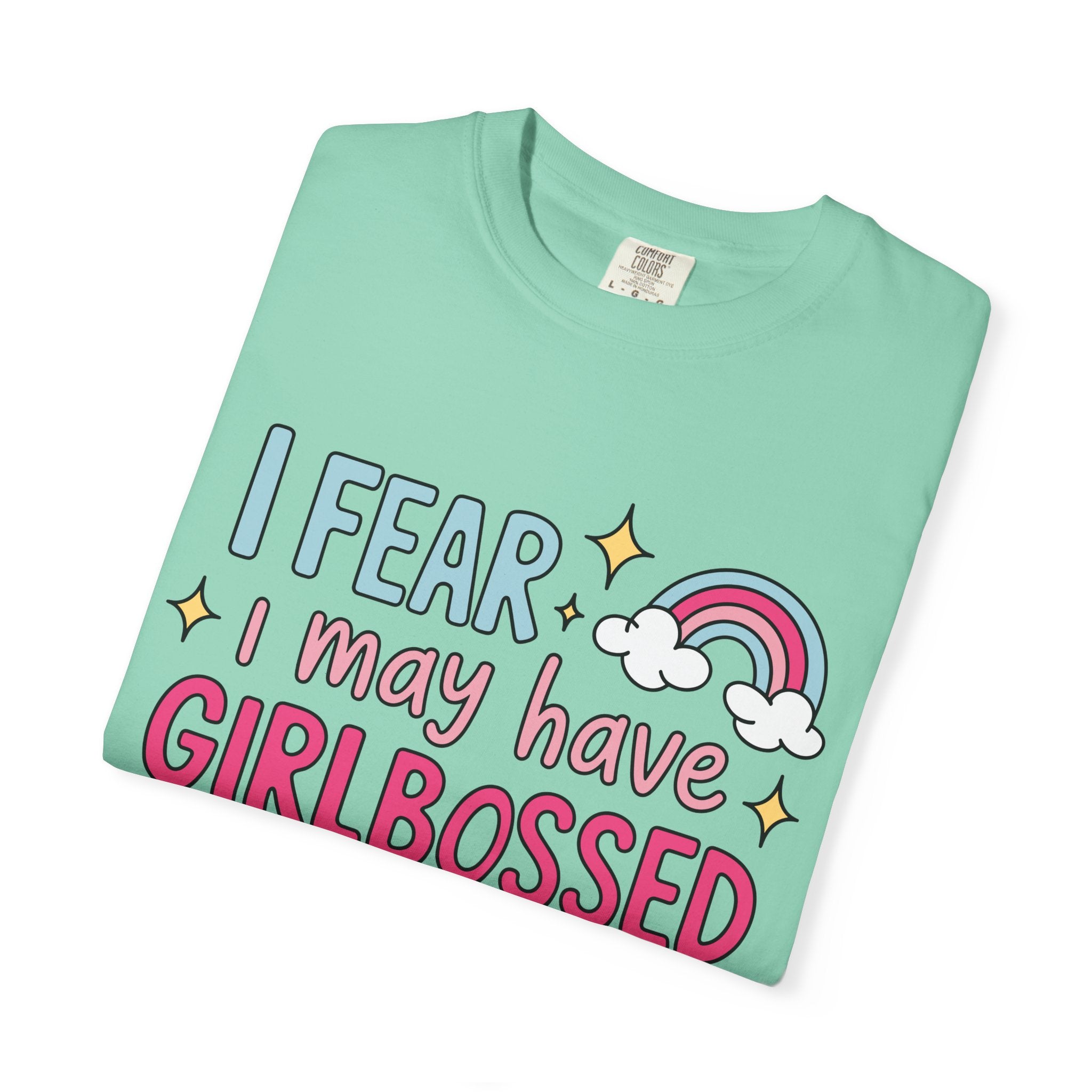 GirlBossed To Hard Tee - Comfort Colors