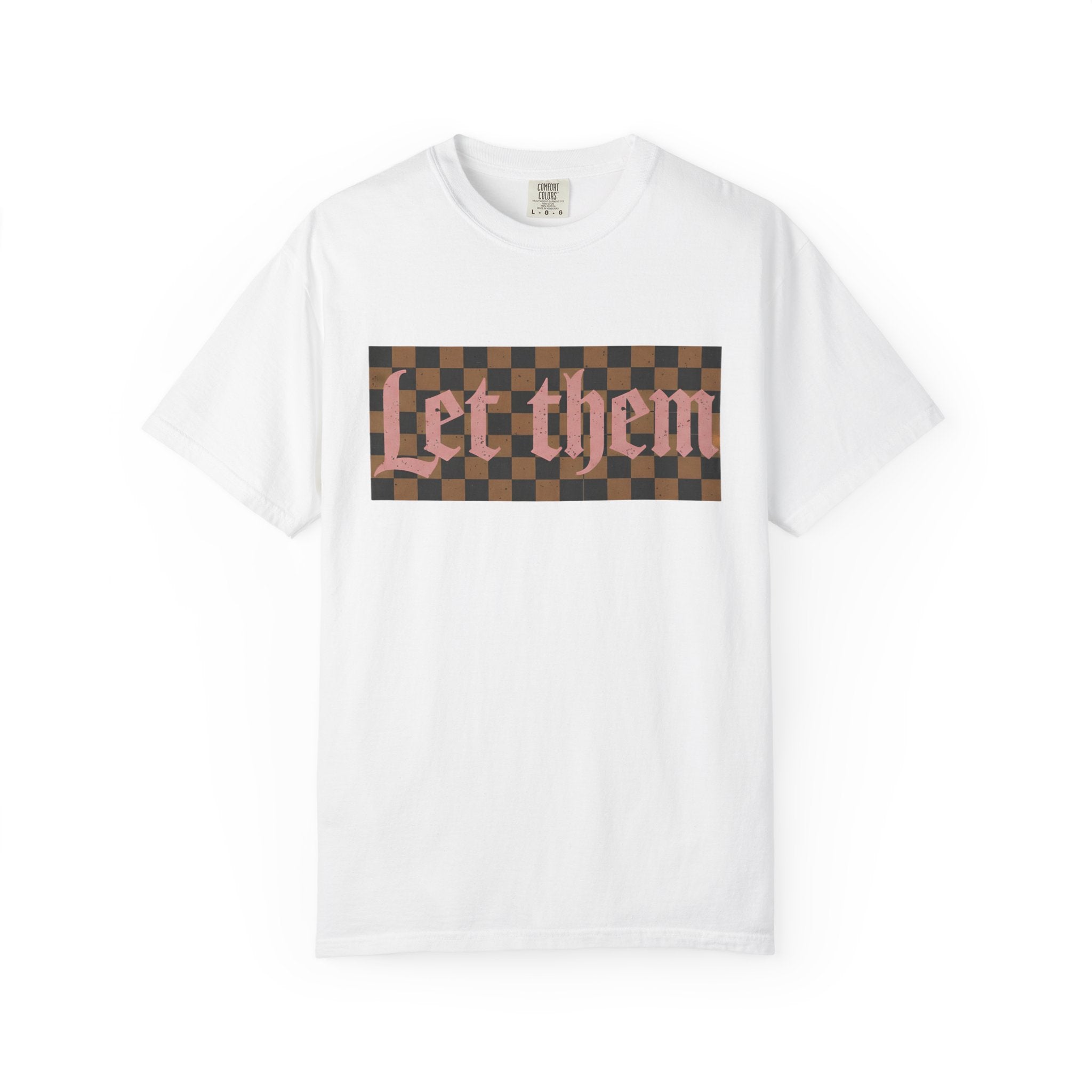 Let Them Checkerboard Graphic T-Shirt
