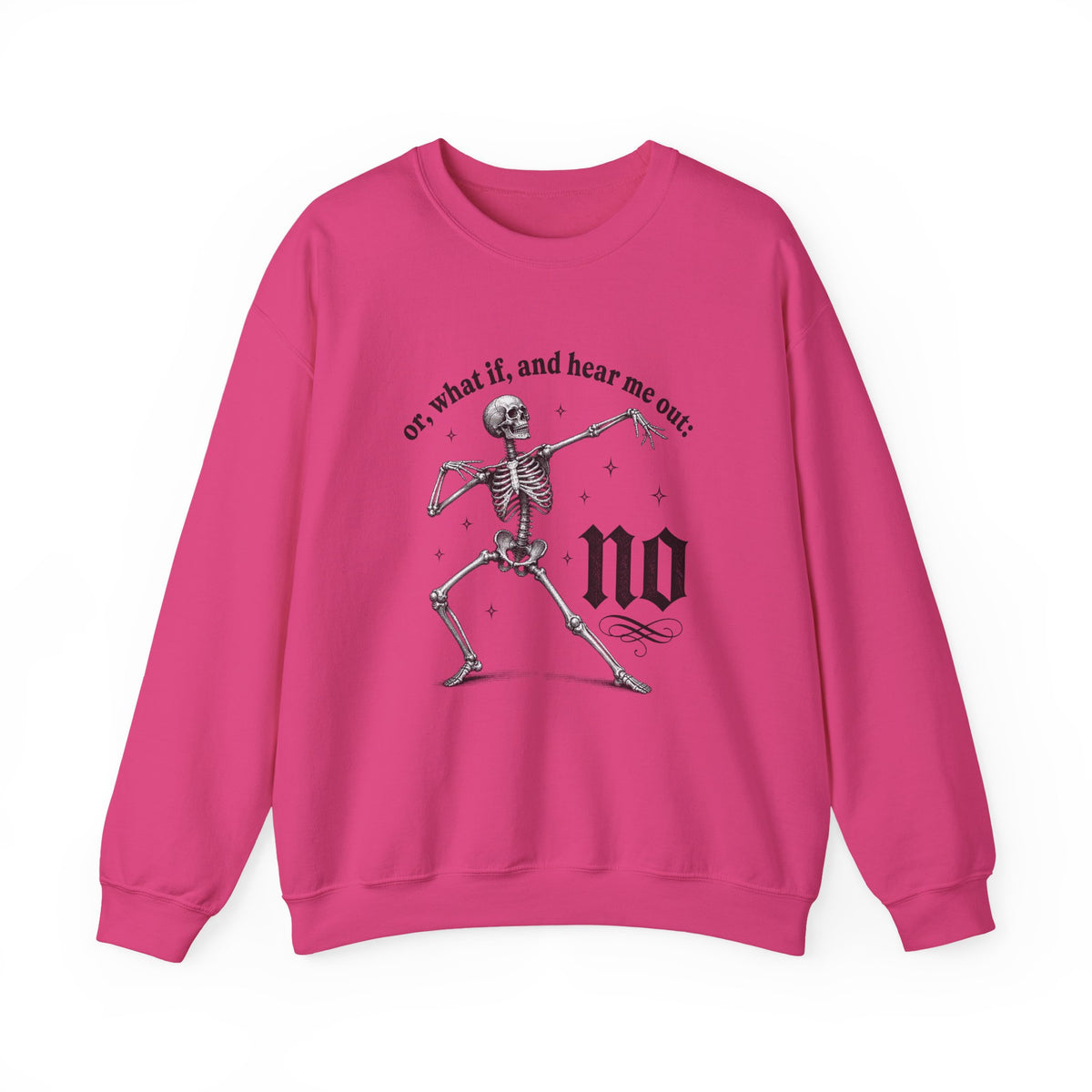 Or What If No Sweatshirt - Gildan