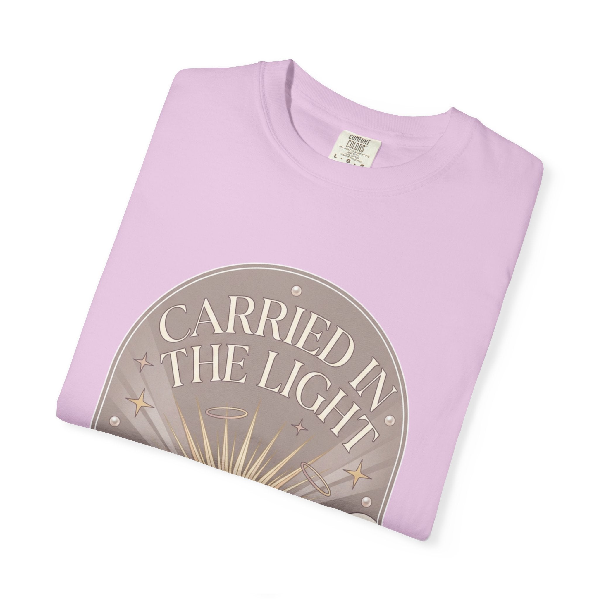 Carried in The Light Tee -Comfort Colors