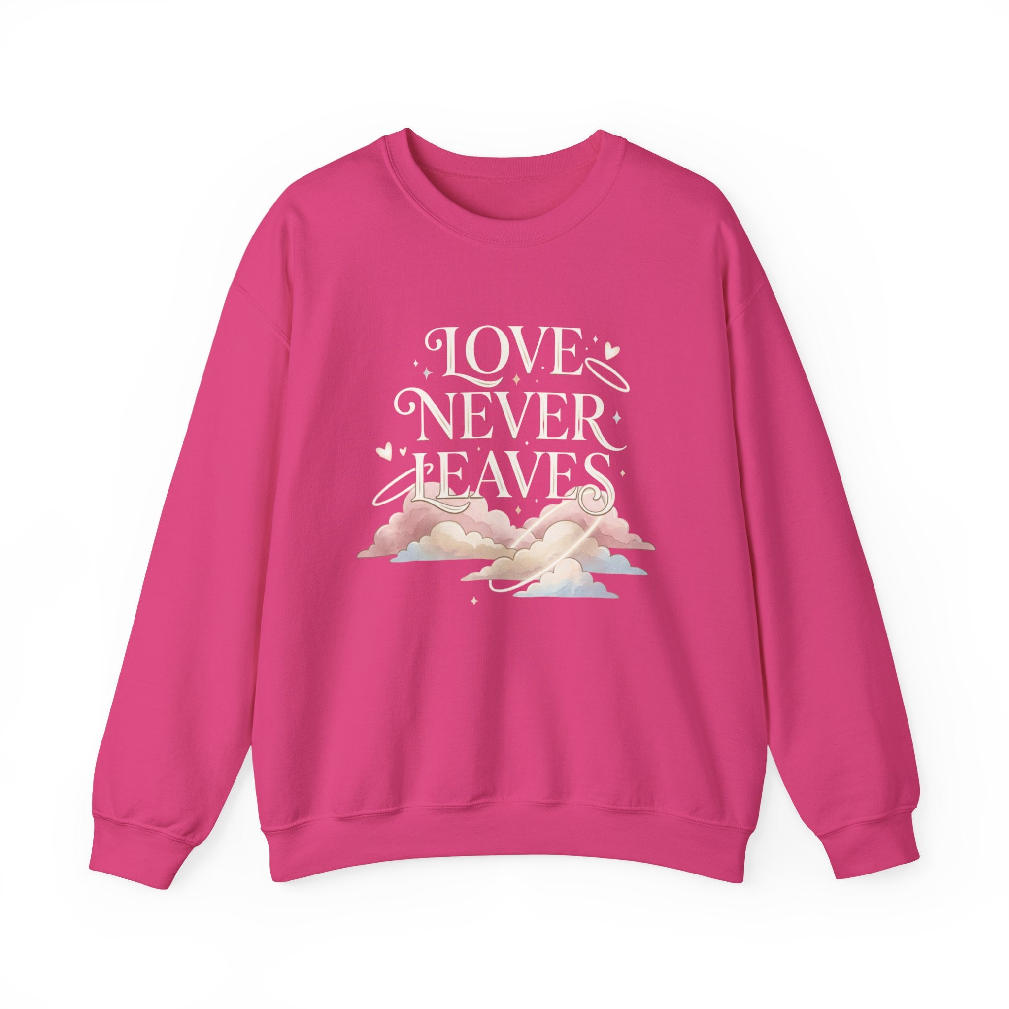 Love Never Leaves Sweatshirt - Gildan