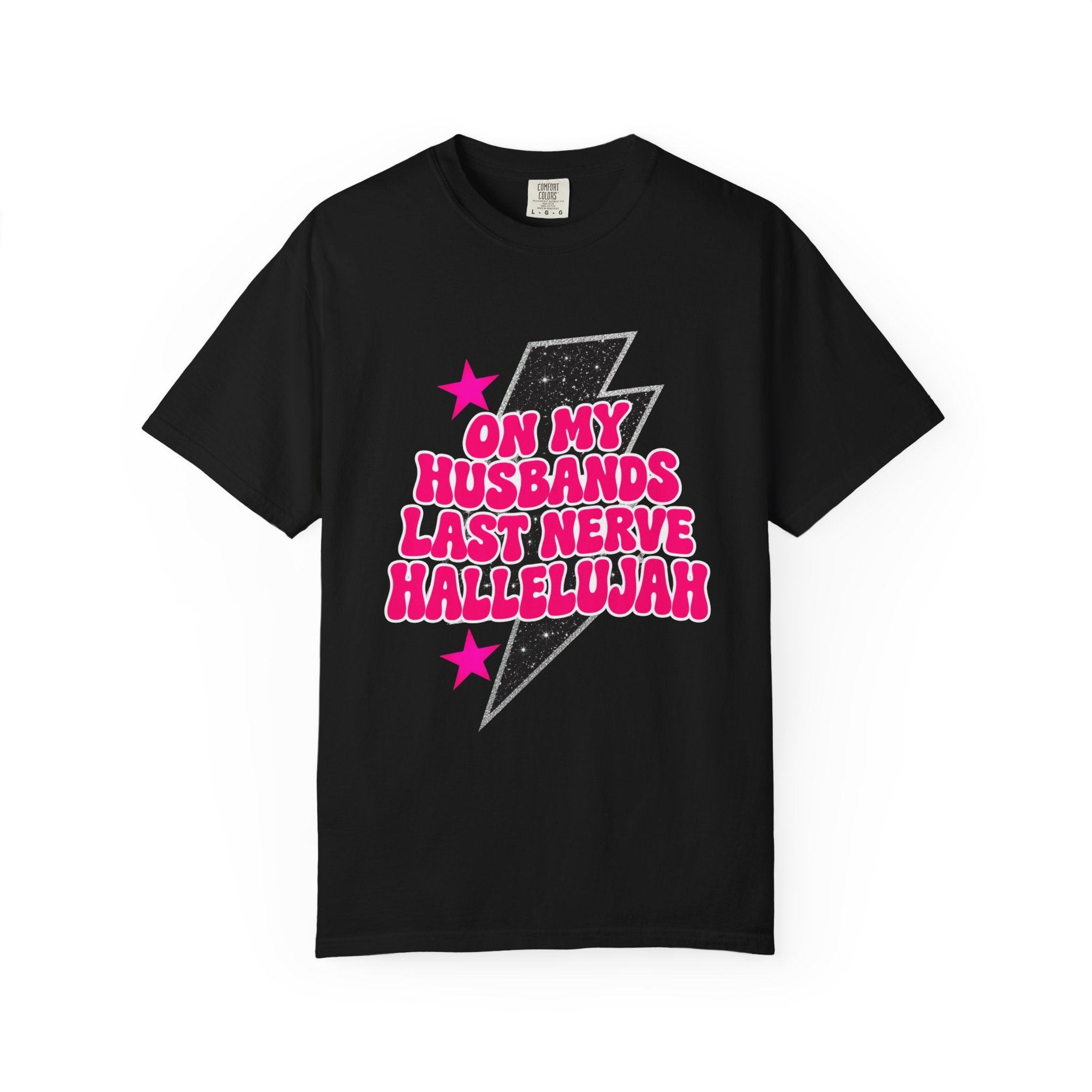 On My Husbands Last Nerve Hallelujah Tee - Comfort Colors