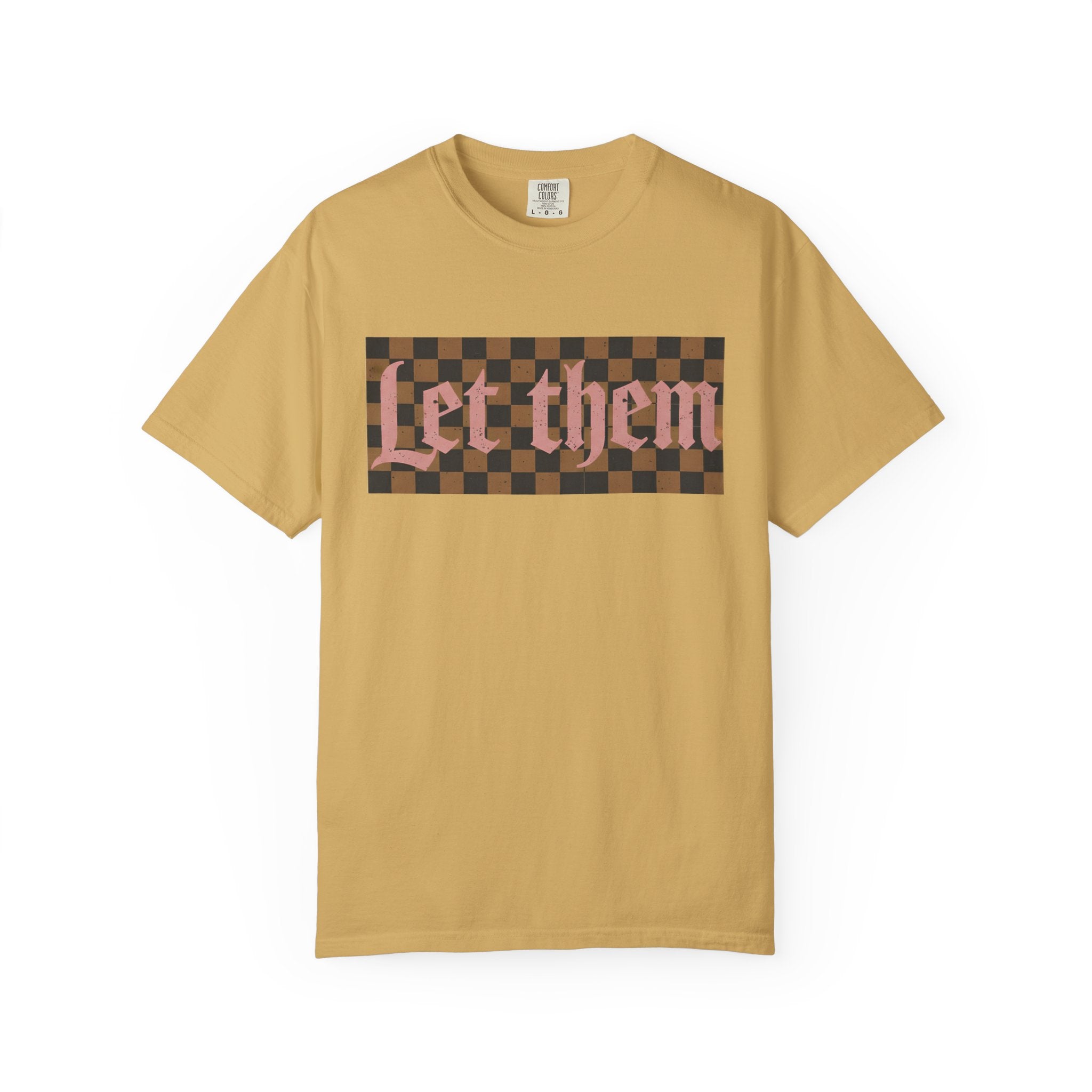 Let Them Tee - Comfort Colors