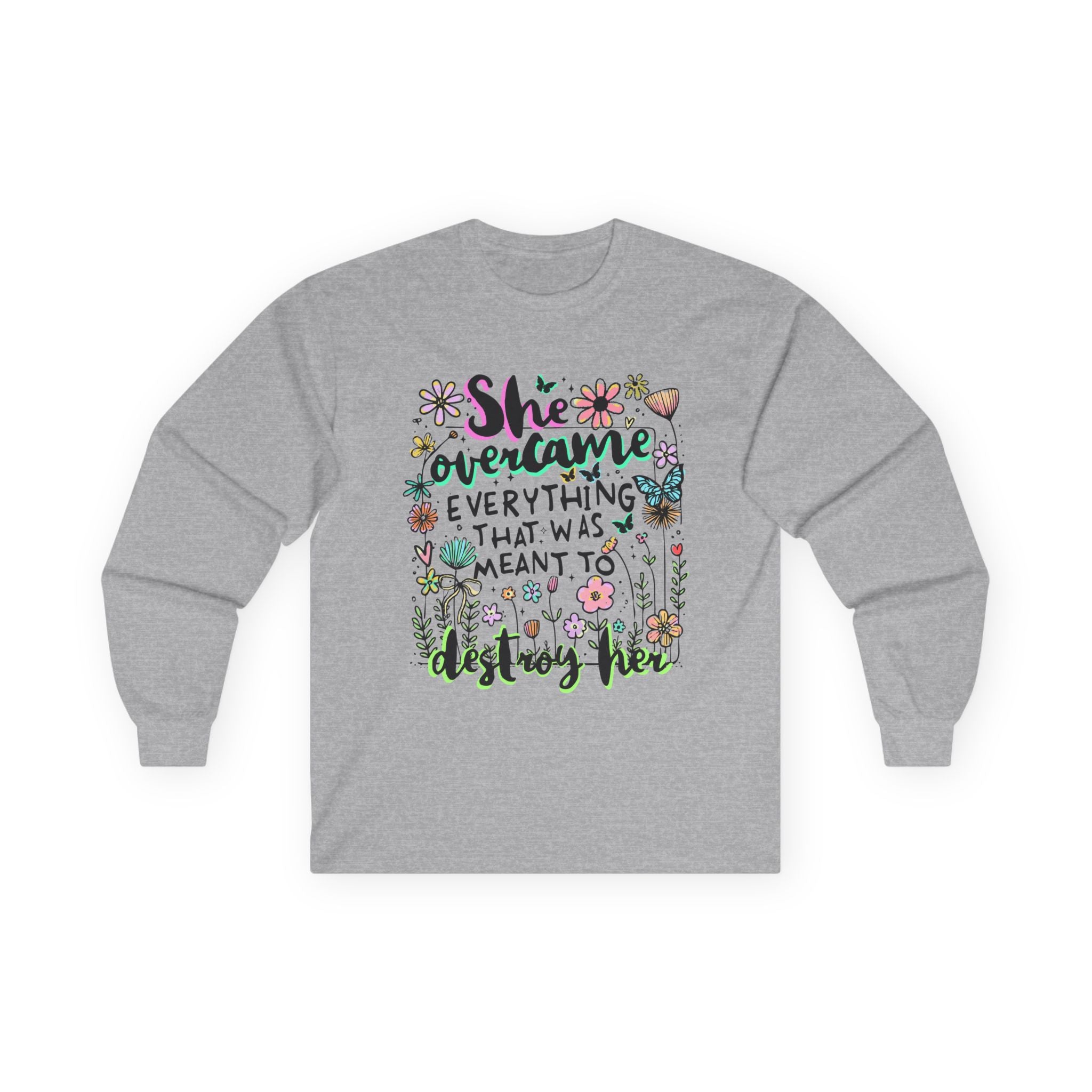 She Overcame Everything Long Sleeve Tee