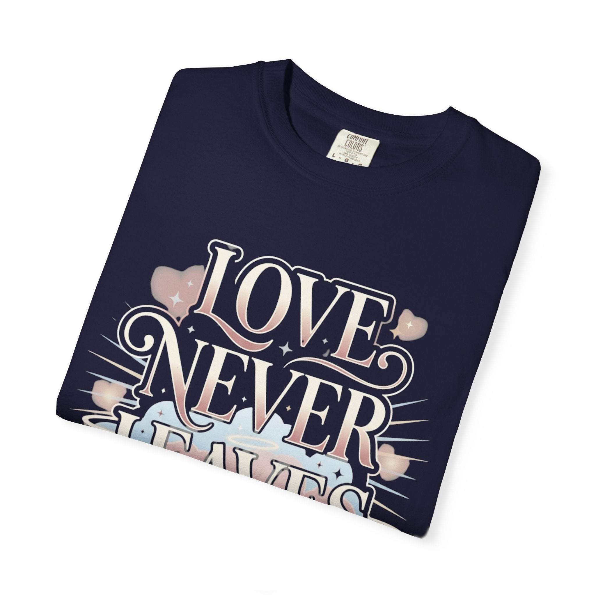 Love Never Leaves Tee - Comfort Colors