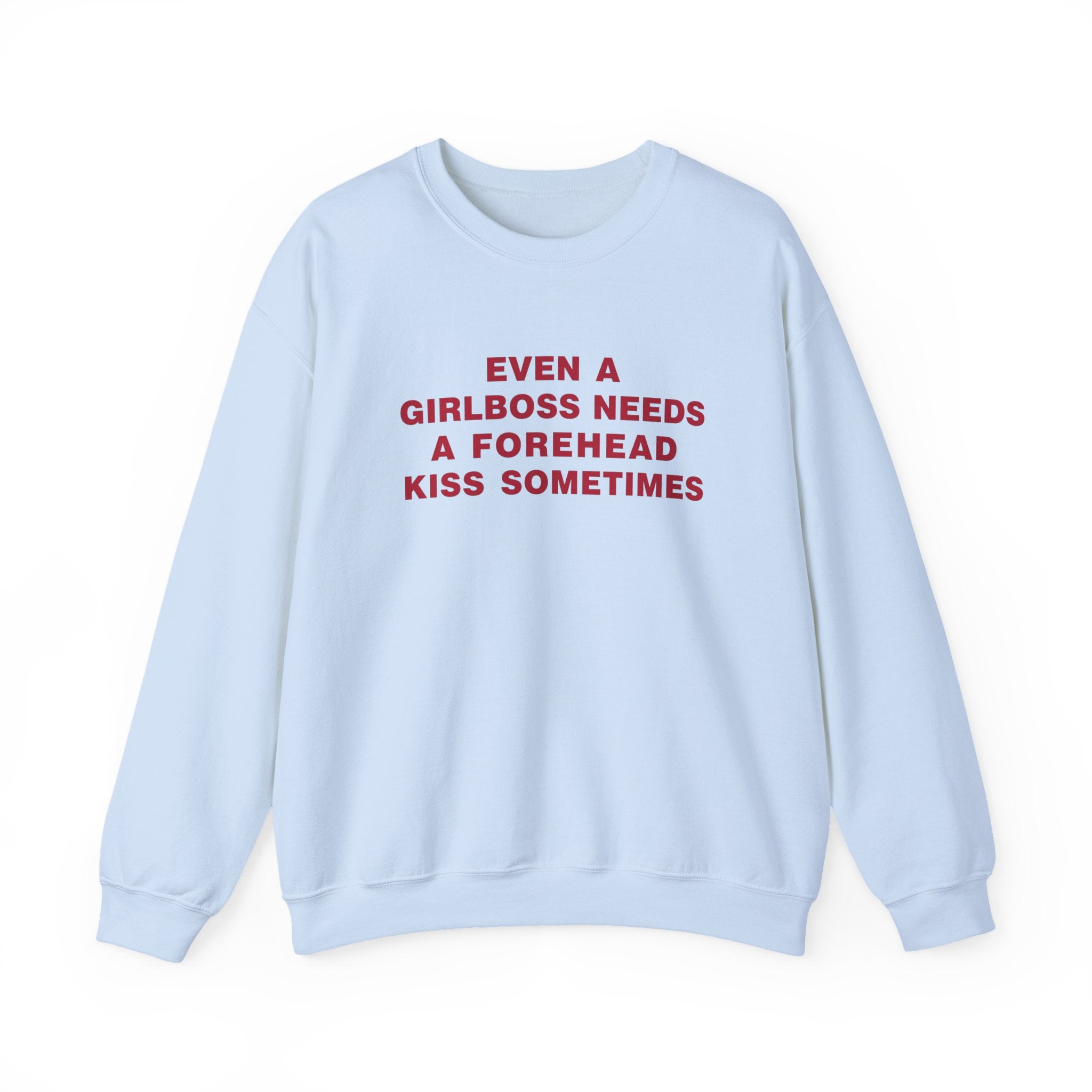 Even A Girlboss Sweatshirt