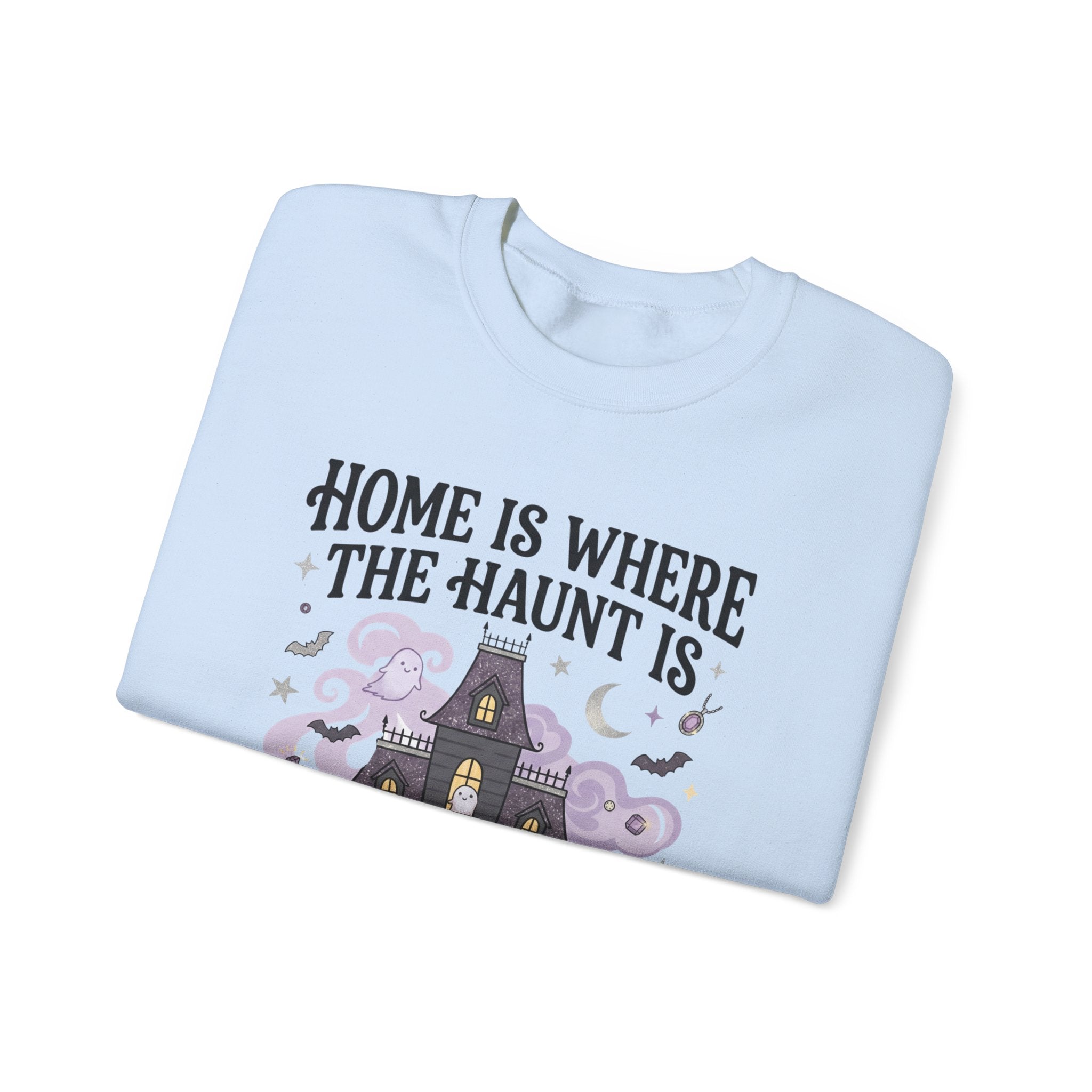 Home Is Where The Haunt Is Sweatshirt - Gildan