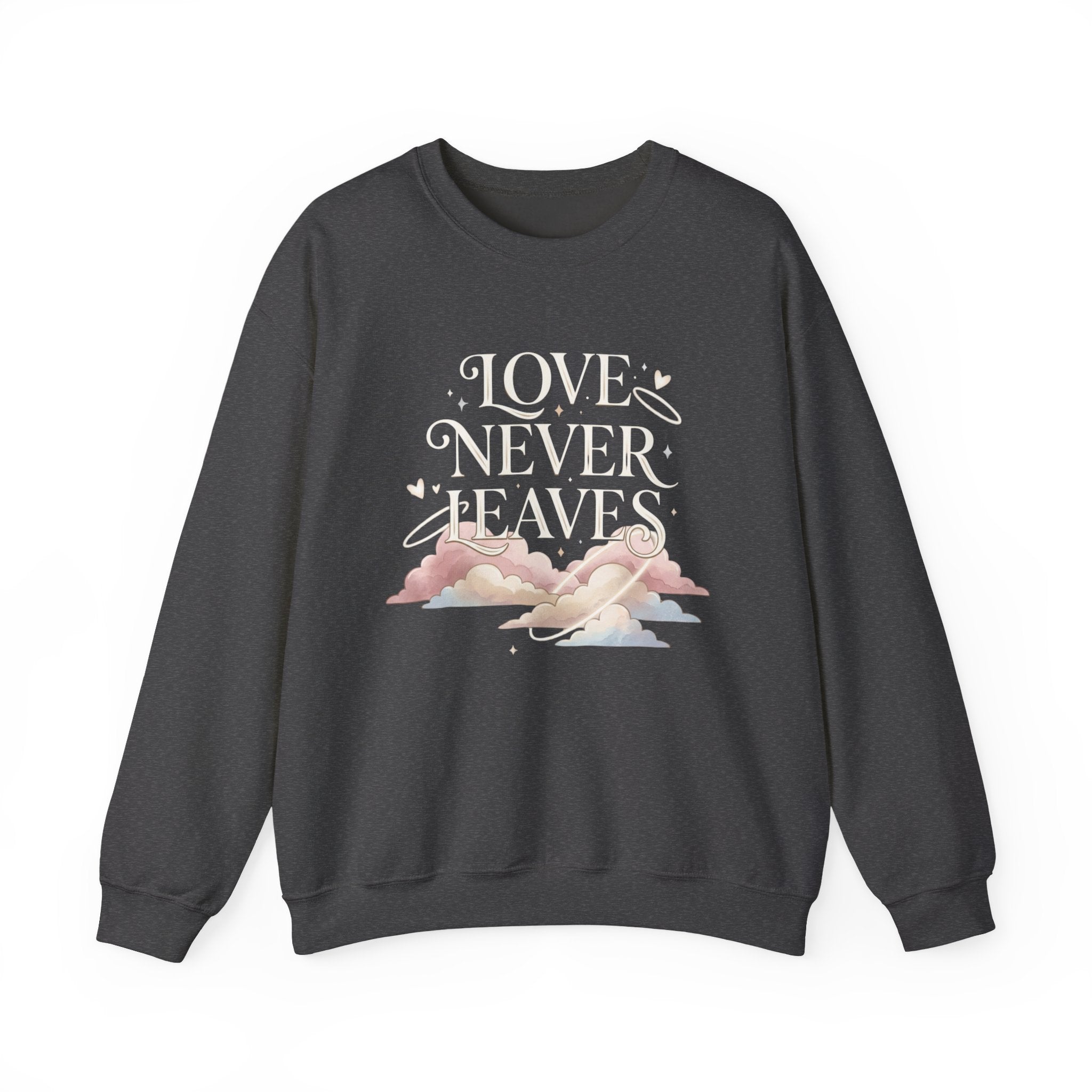 Love Never Leaves Sweatshirt - Gildan