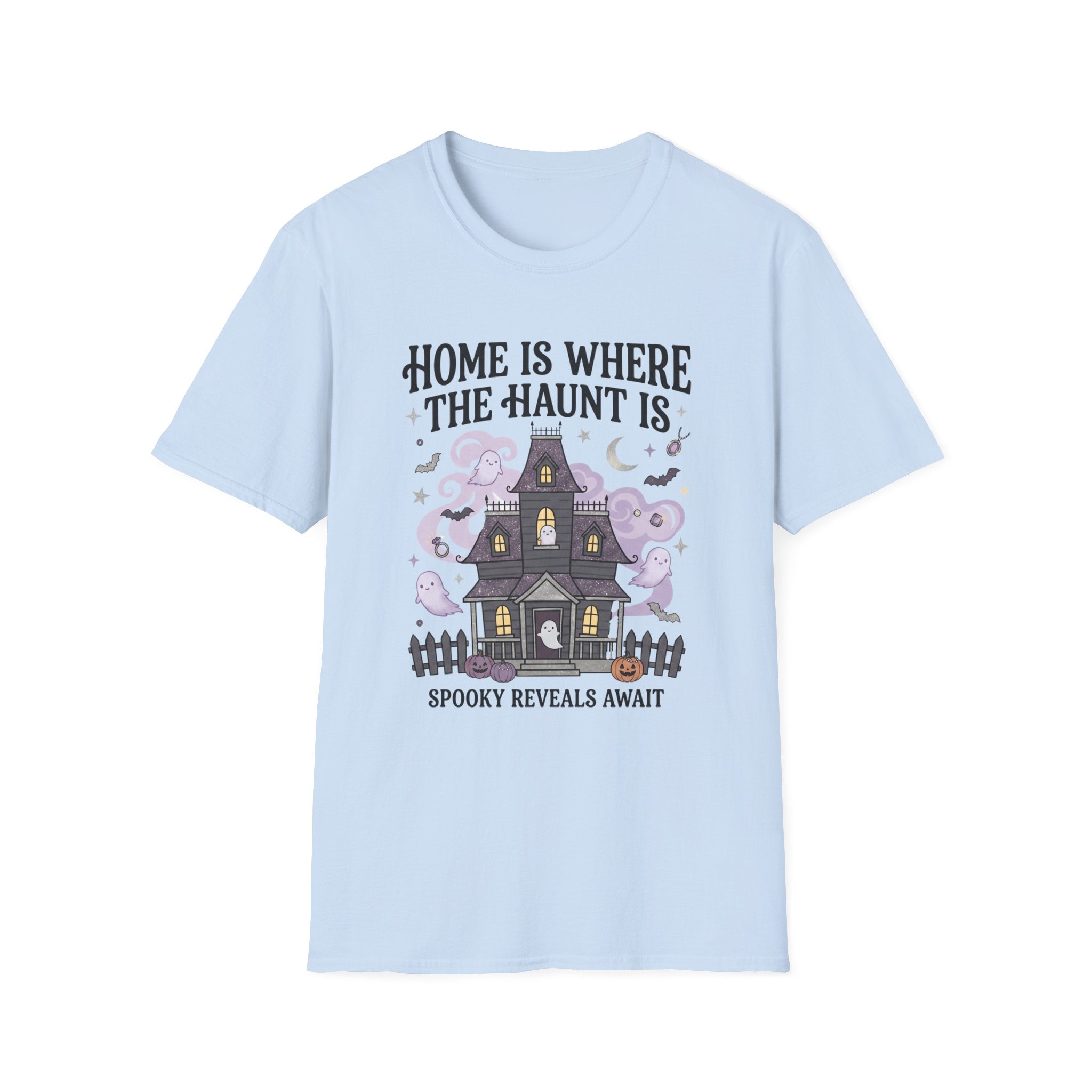 Home Is Where The Haunt Is Tee - Gildan