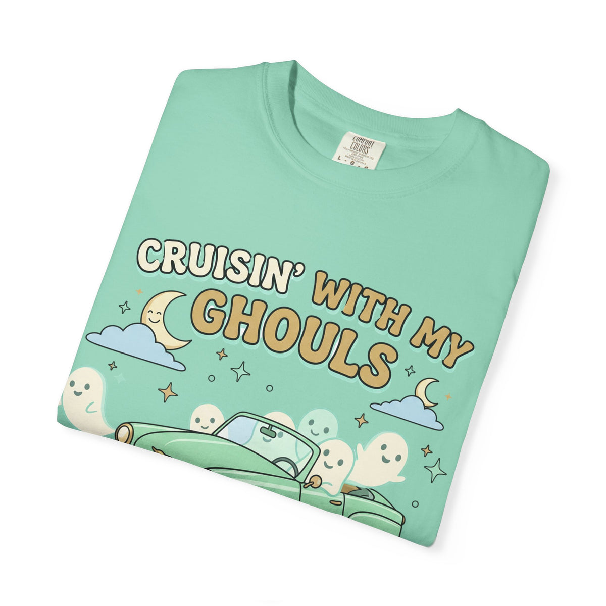 Cruisin' With My Ghouls Tee - Comfort Colors