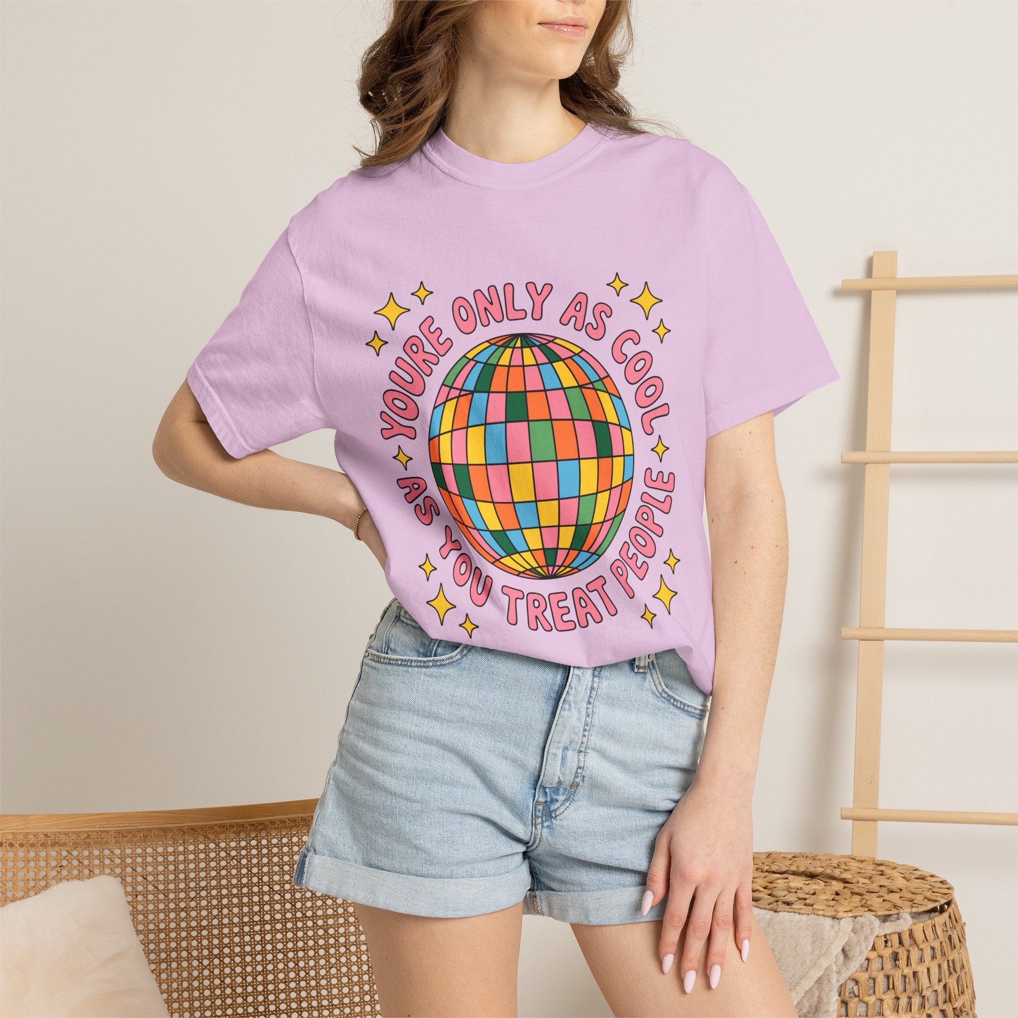 You're Only As Cool As You Treat People Tee - Comfort Colors