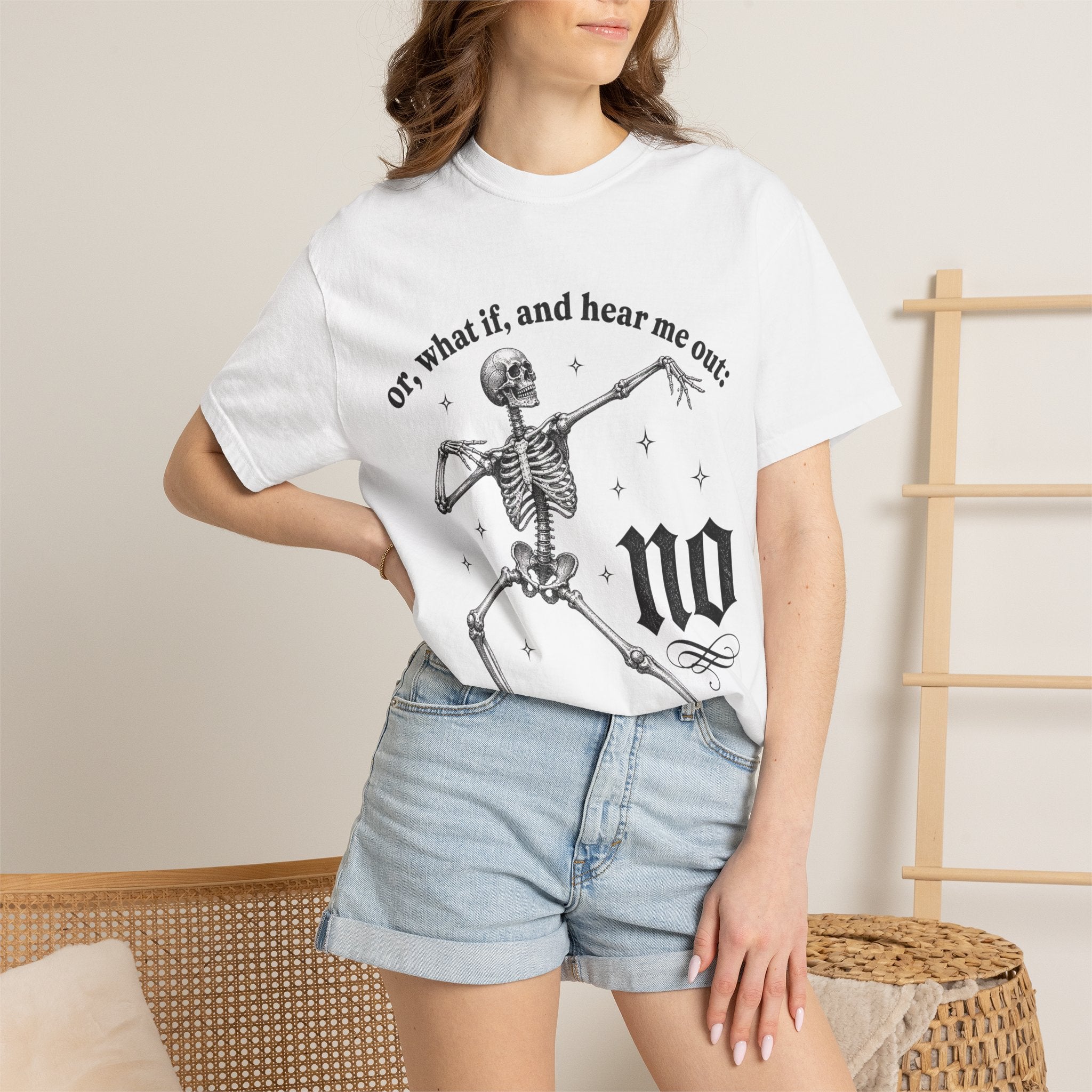 Or What If Hear Me Out Tee - Comfort Colors
