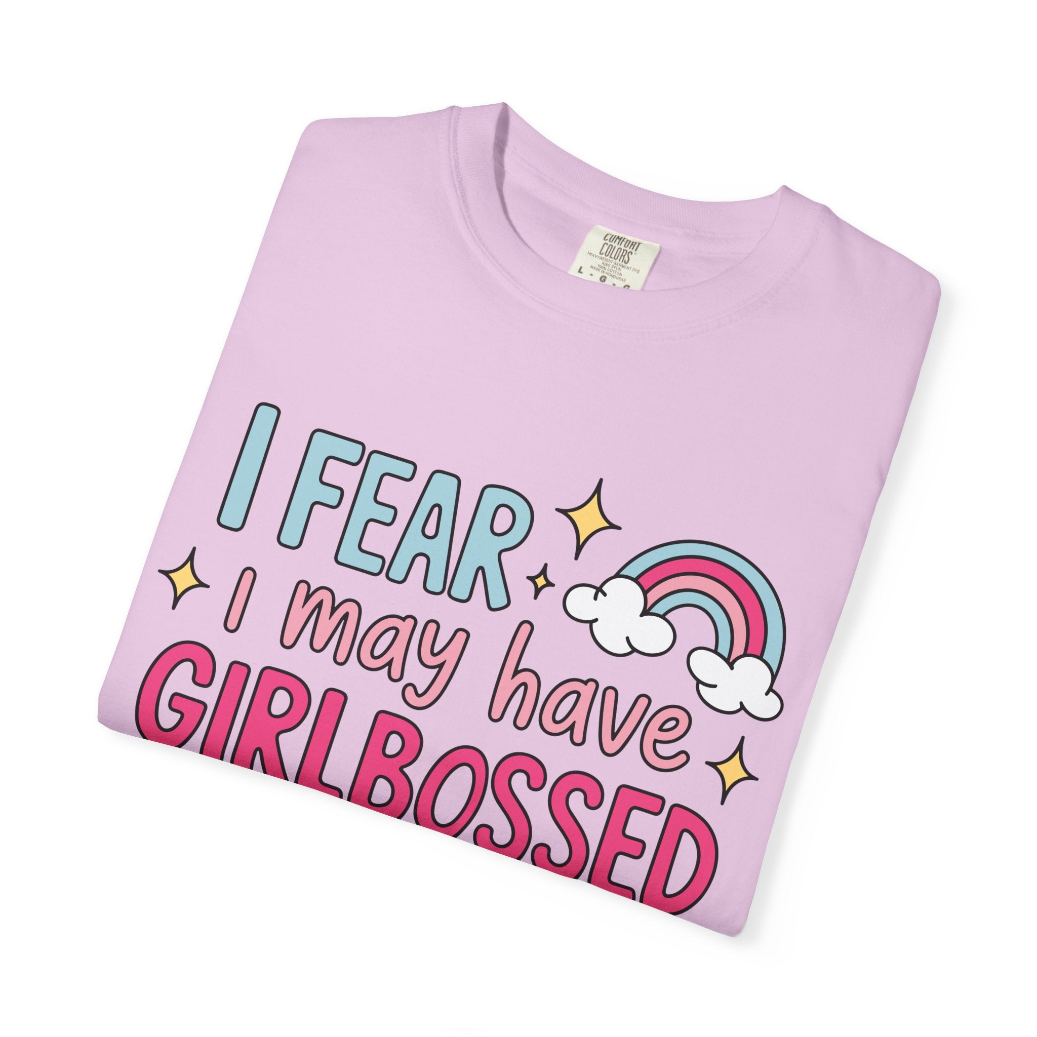 GirlBossed To Hard Tee - Comfort Colors