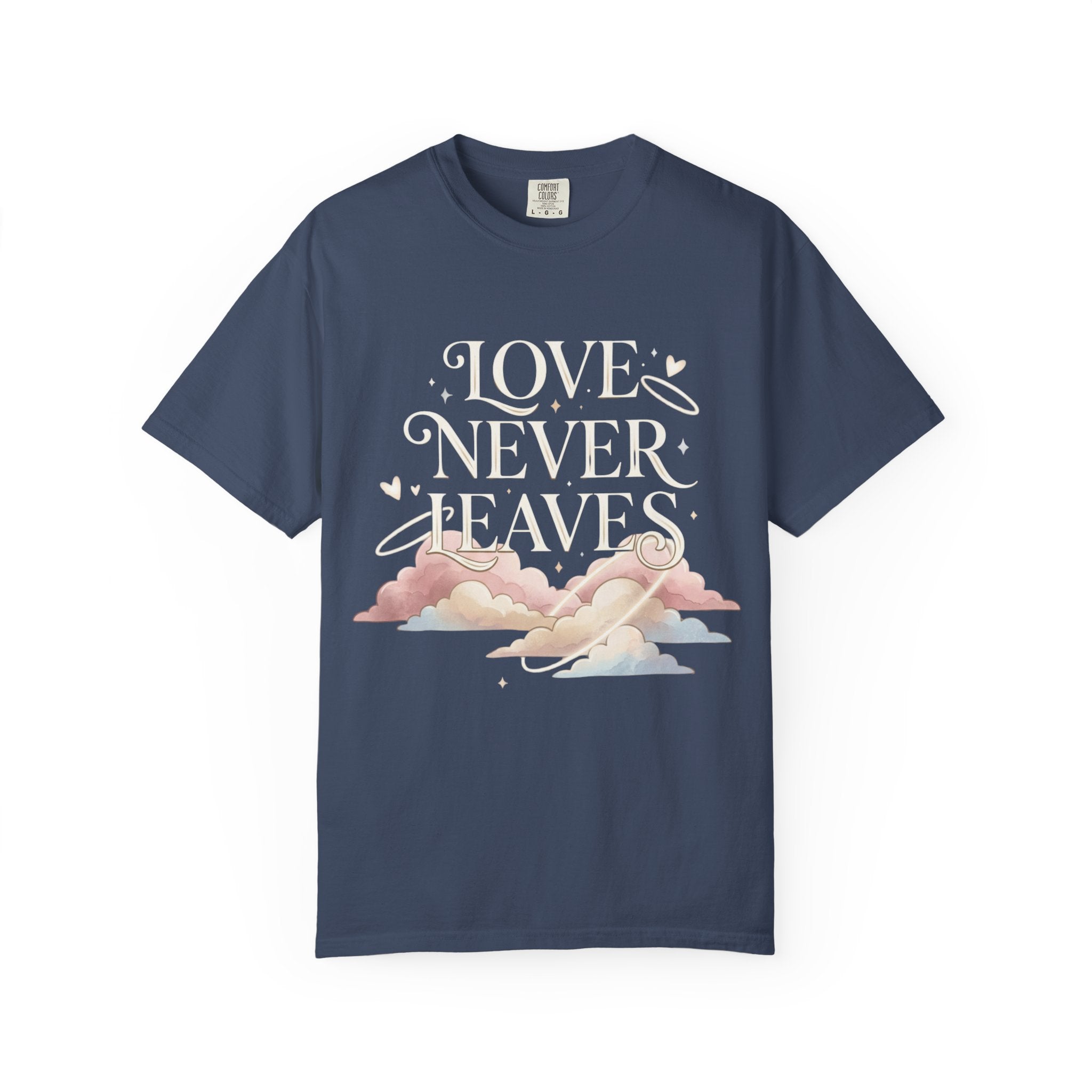 Love Never Leaves Tee - Comfort Colors