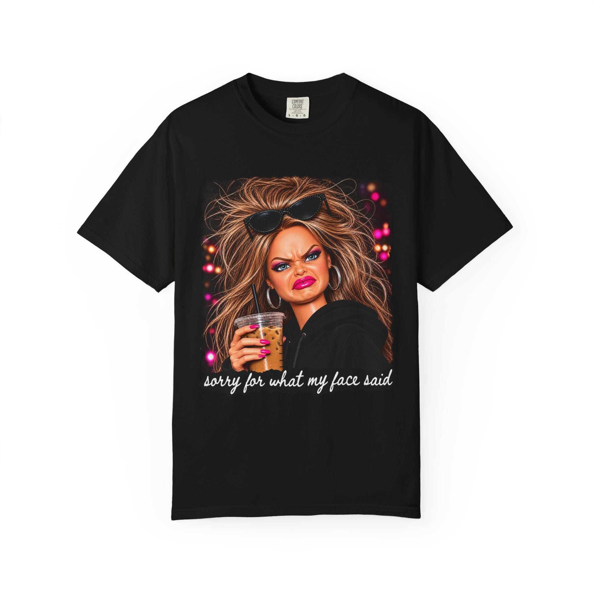 Sorry For What My Face Said Tee - Comfort Colors