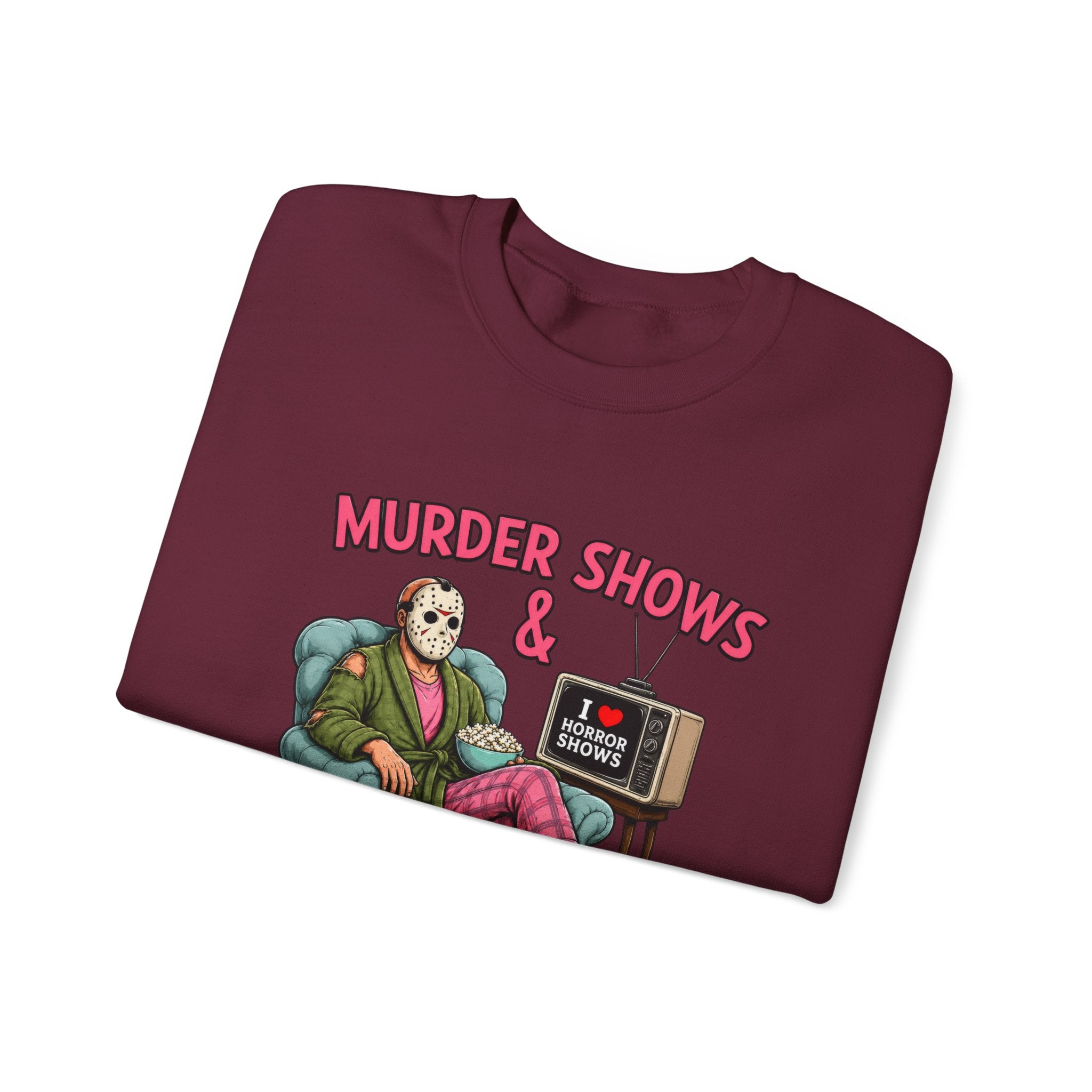 Murder Shows and Comfy Clothes Sweatshirt
