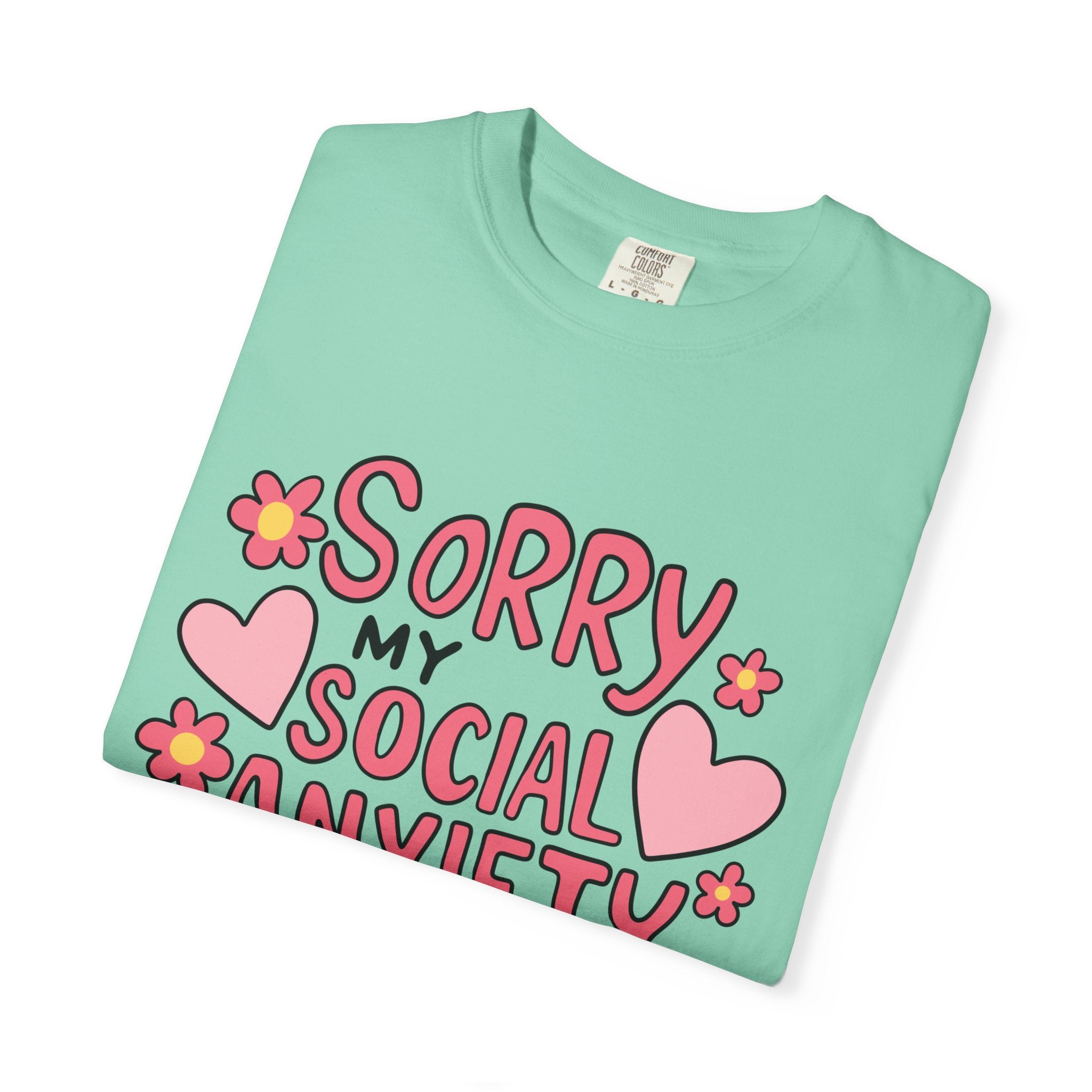 My Social Anxiety Says No Tee - Comfort Colors
