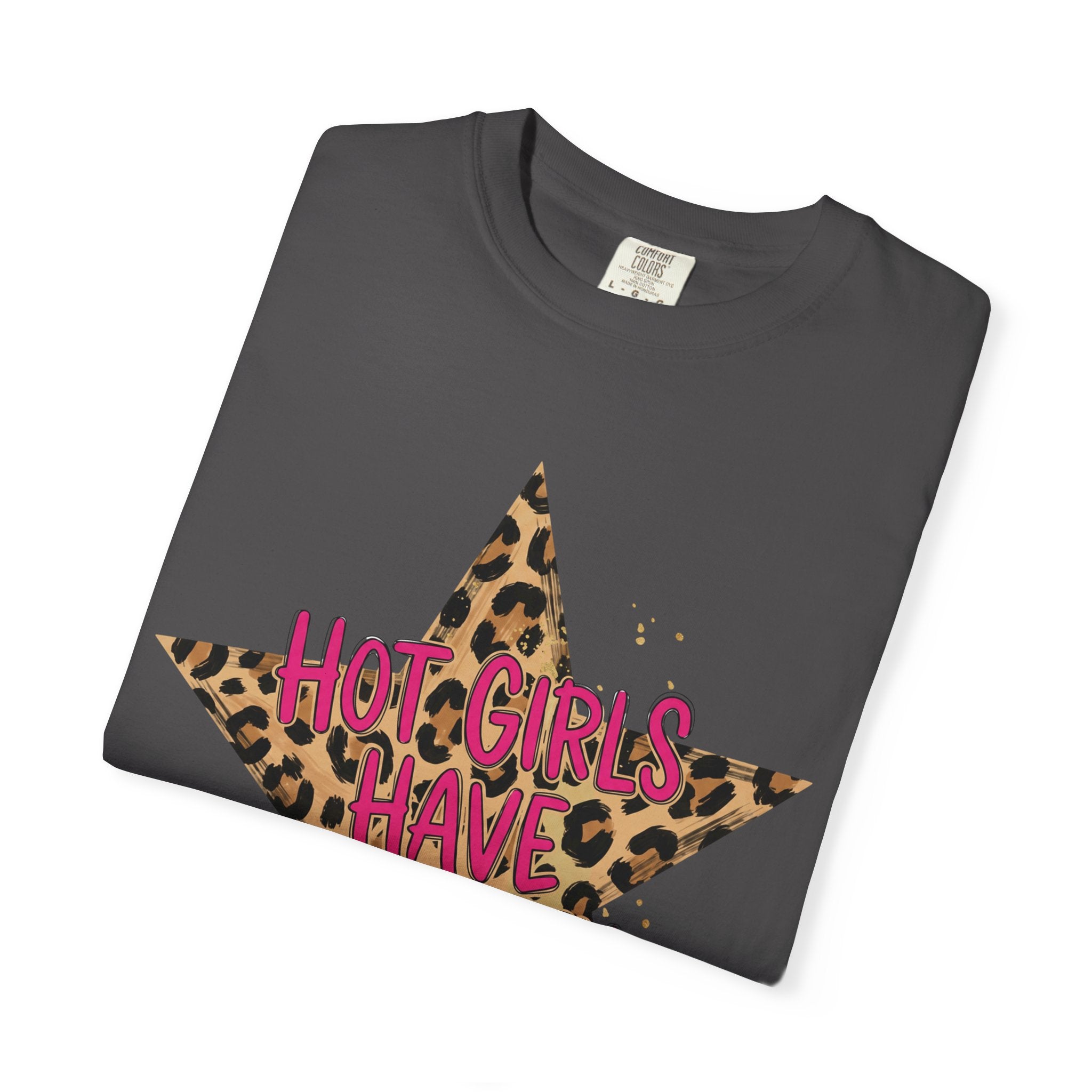Hot Girls Have Anxiety Tee - Comfort Colors