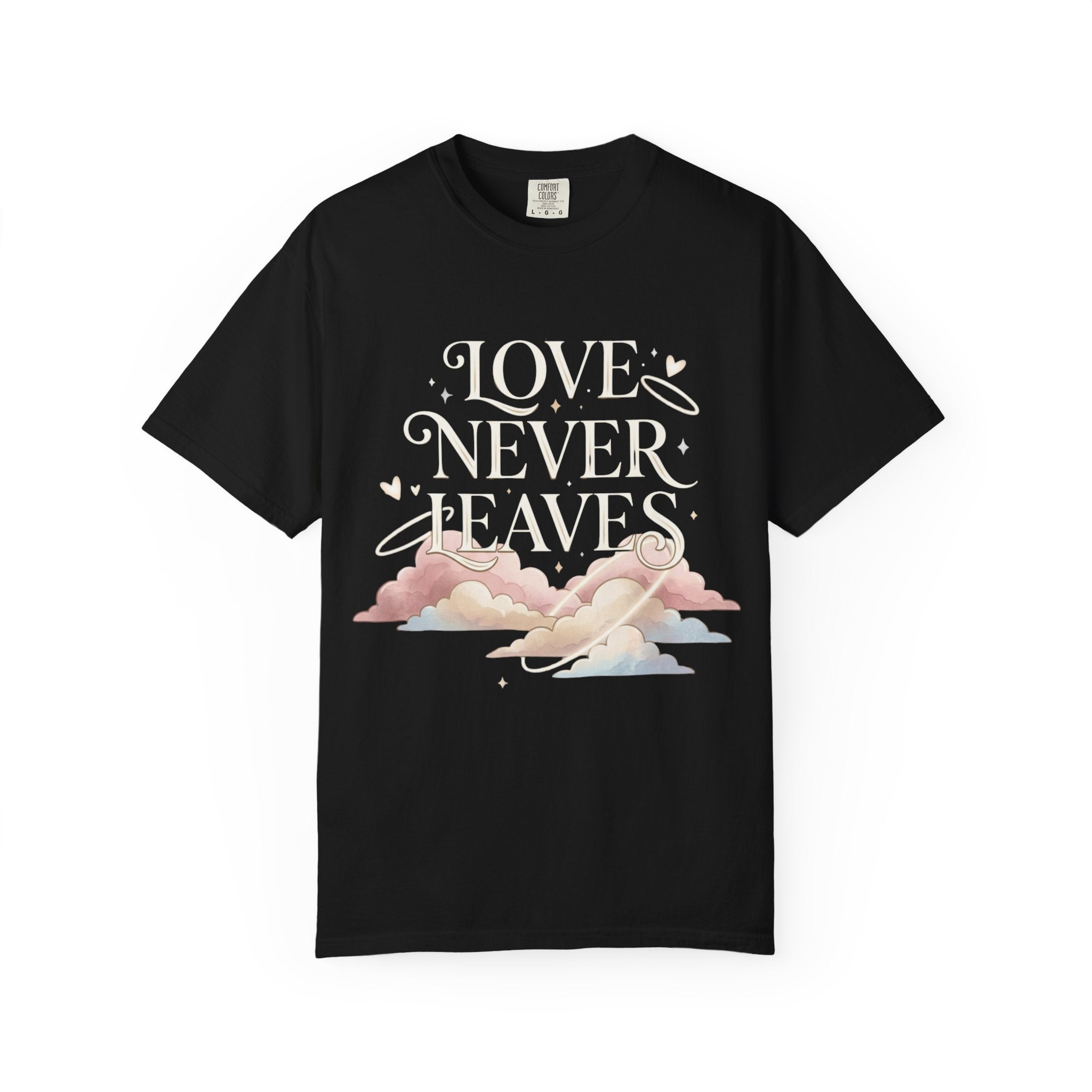 Love Never Leaves Tee - Comfort Colors