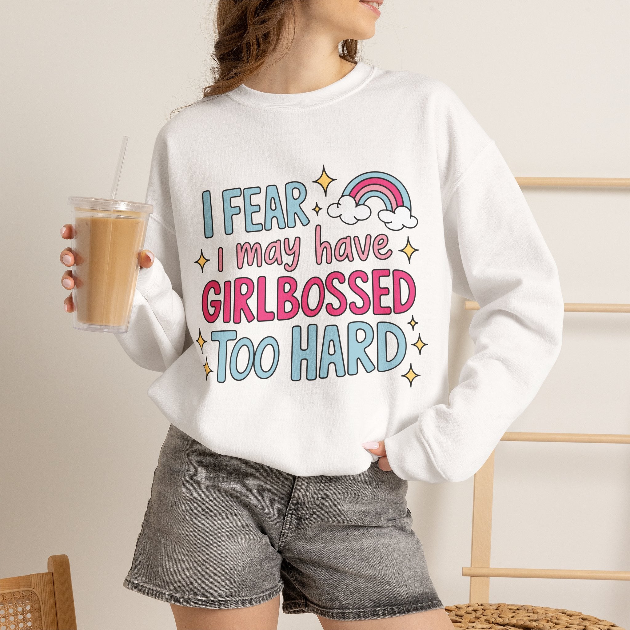 Girlbossed Too Hard Sweatshirt
