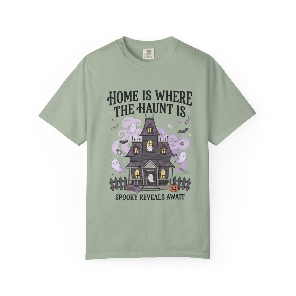 Home Is Where The Haunt Is Tee - Comfort Colors