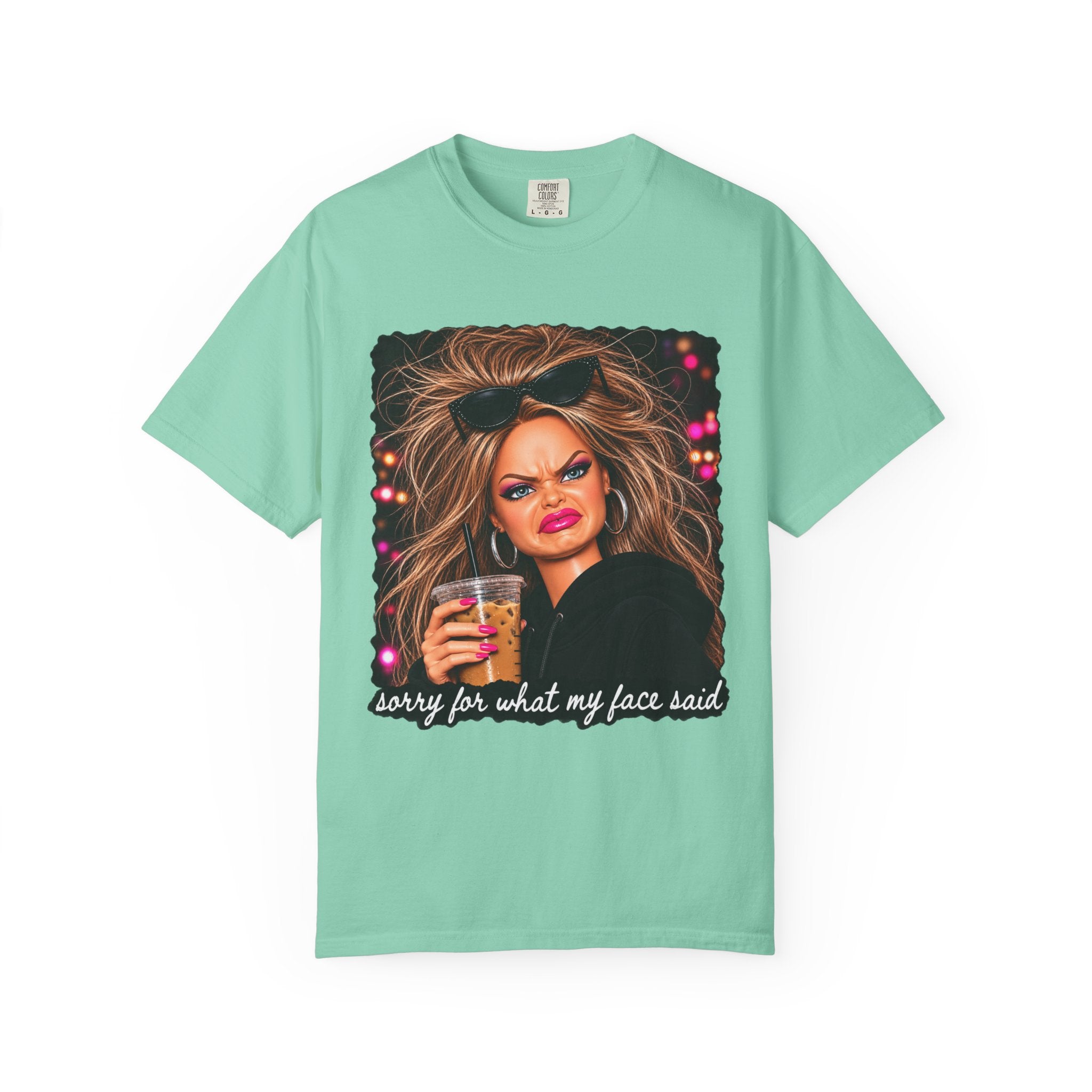 Sorry For What My Face Said Tee - Comfort Colors