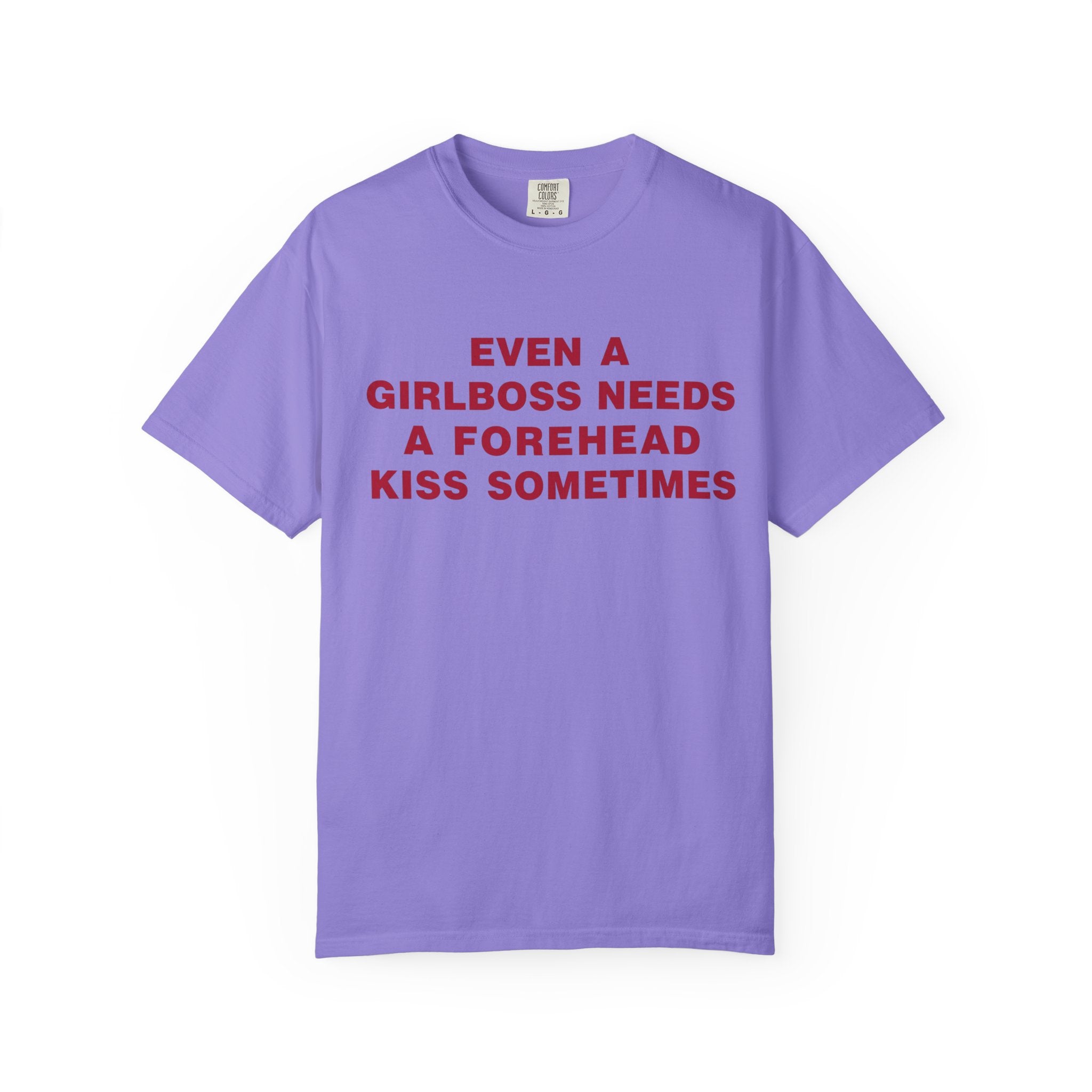 Even a Girl Boss Tee - Comfort Colors