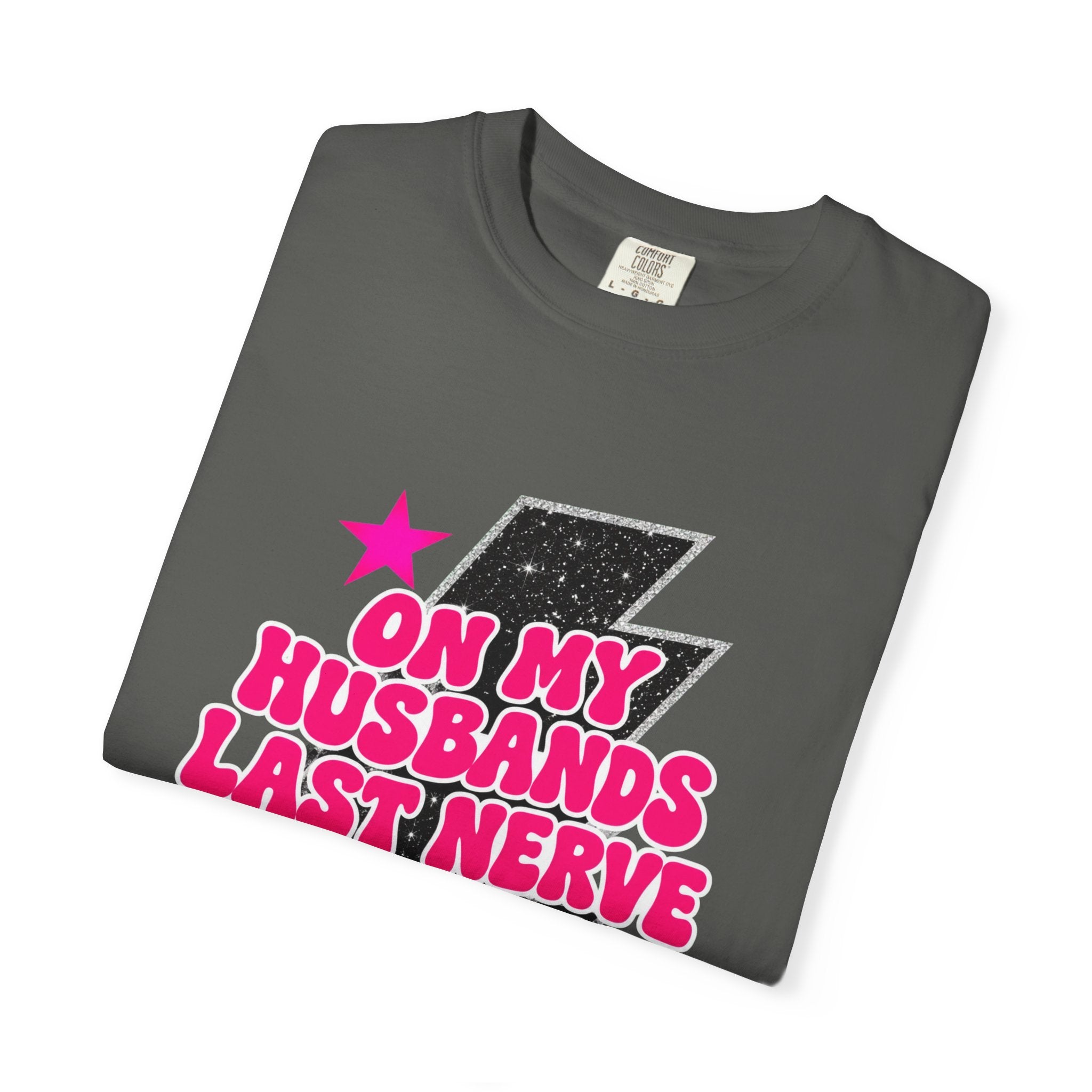 On My Husbands Last Nerve Hallelujah Tee - Comfort Colors