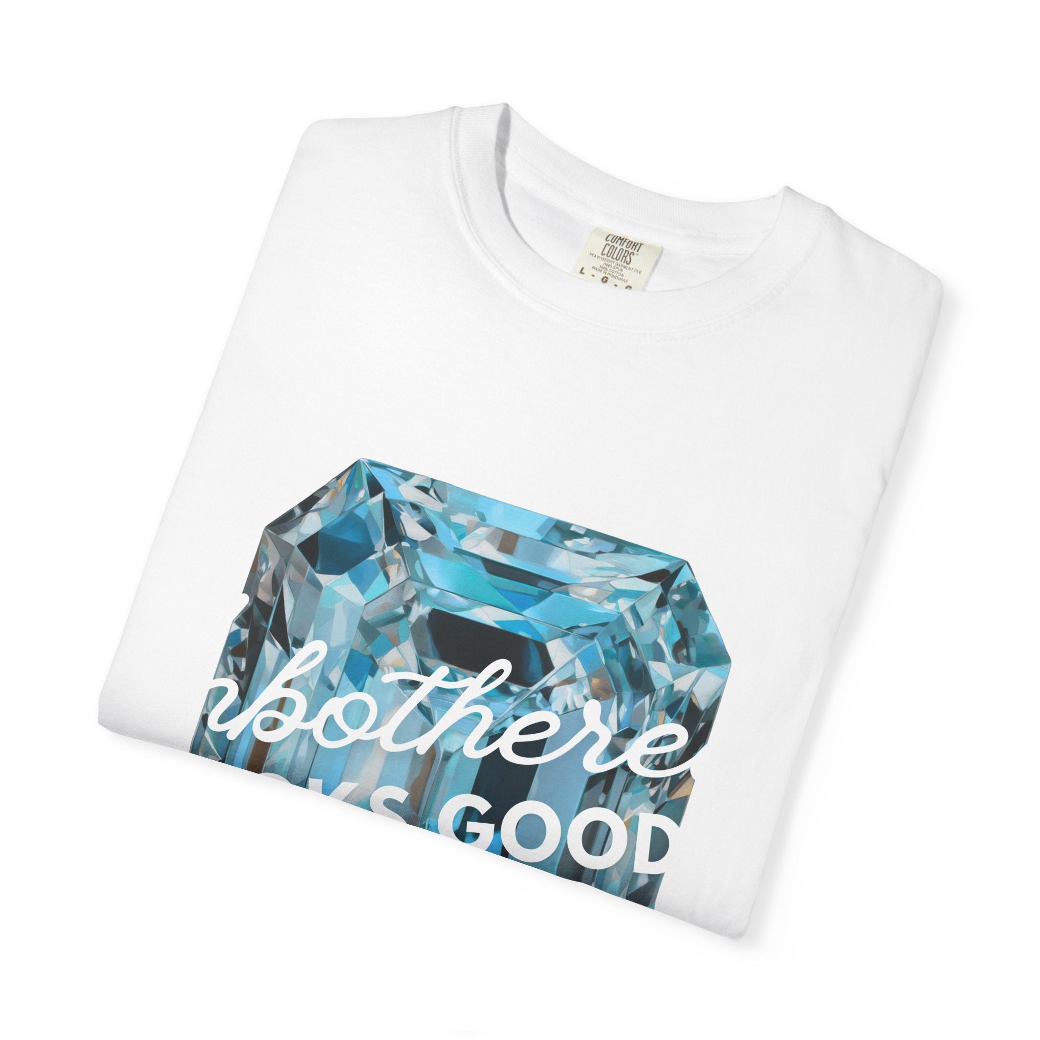 Unbothered Looks Good Tee - Comfort Colors
