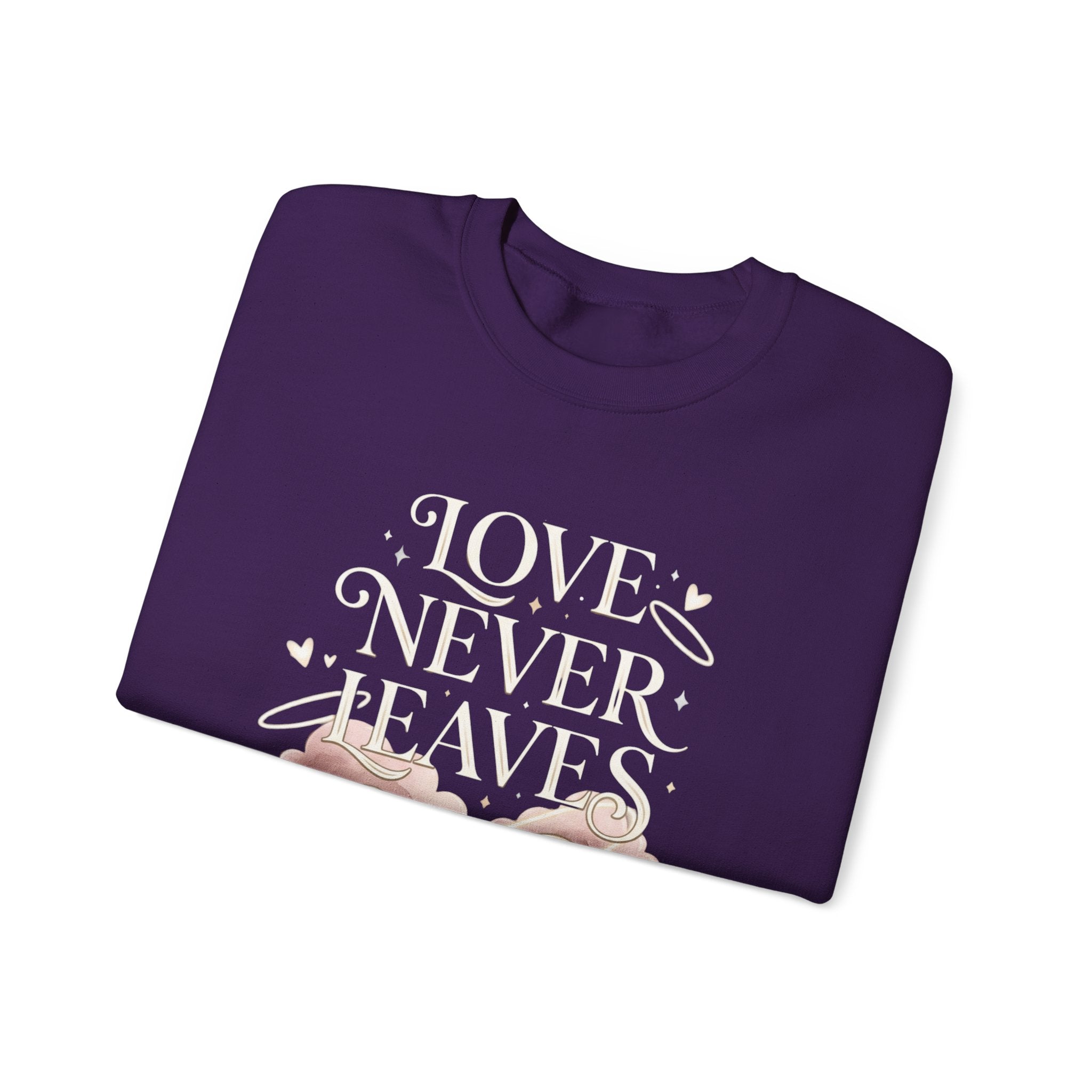 Love Never Leaves Sweatshirt - Gildan