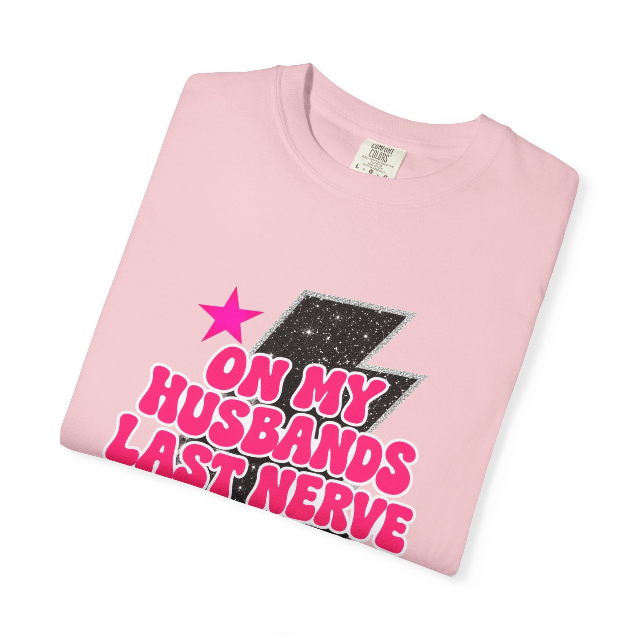 On My Husbands Last Nerve Hallelujah Tee - Comfort Colors