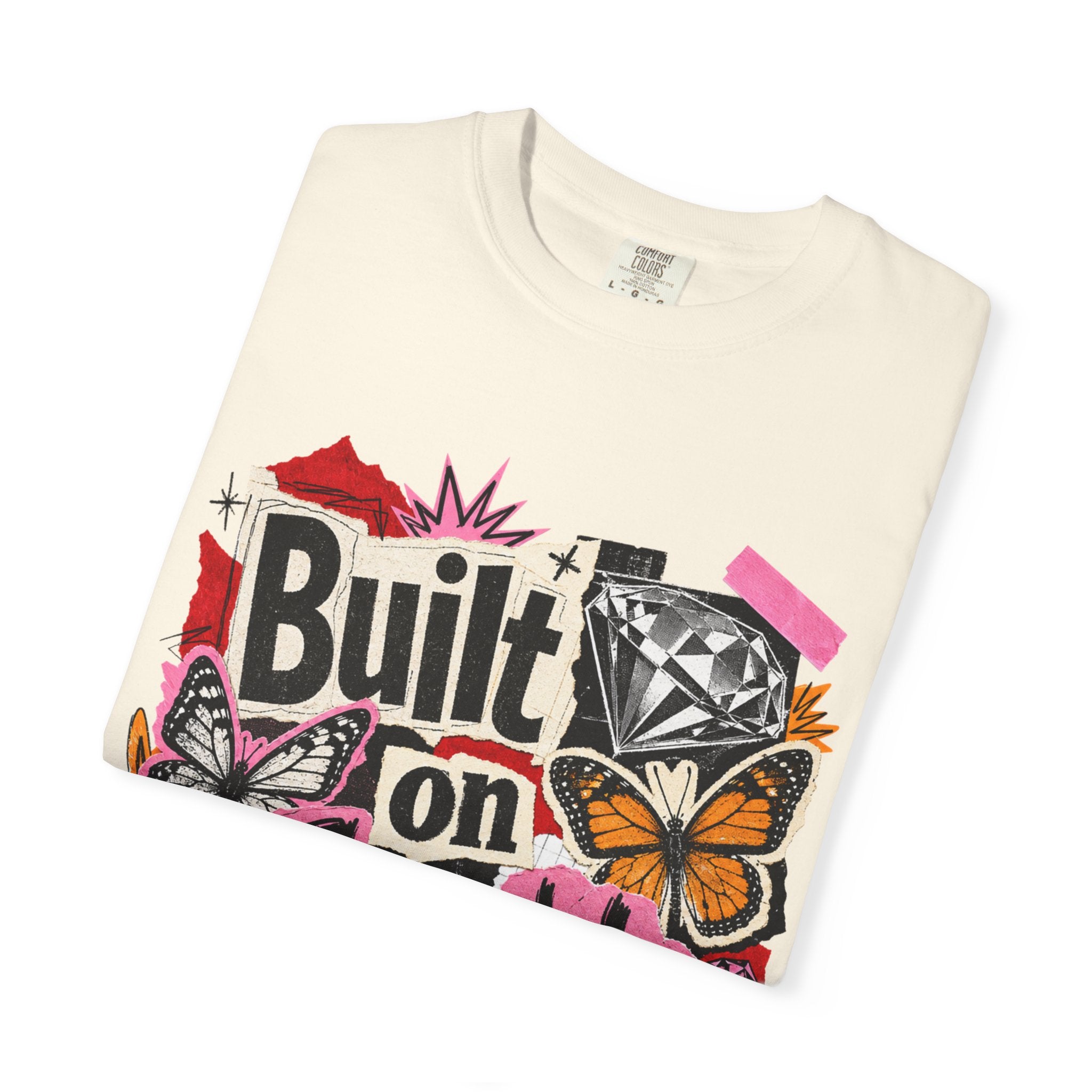 Built on Sparkle Tee - Comfort Colors