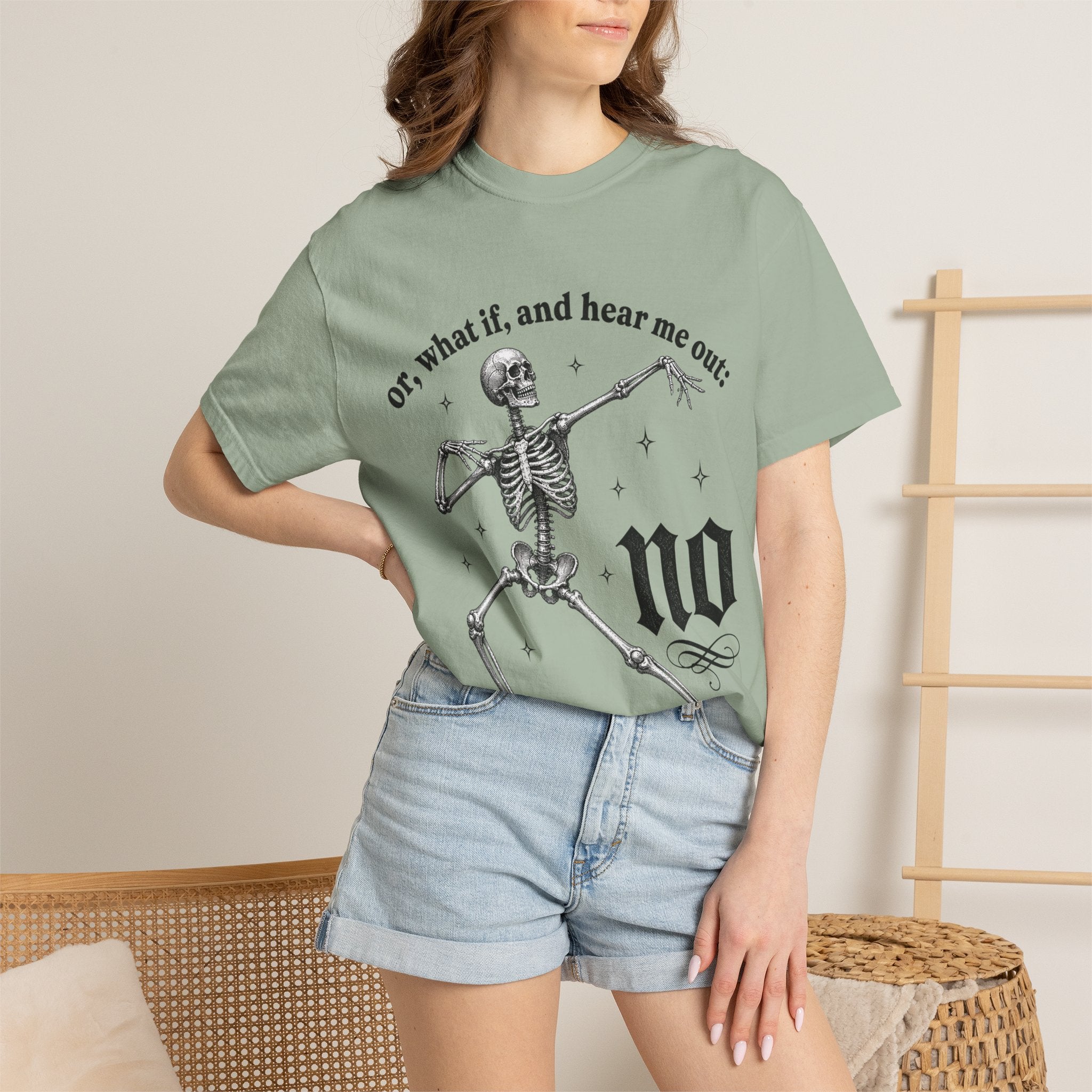 Or What If Hear Me Out Tee - Comfort Colors