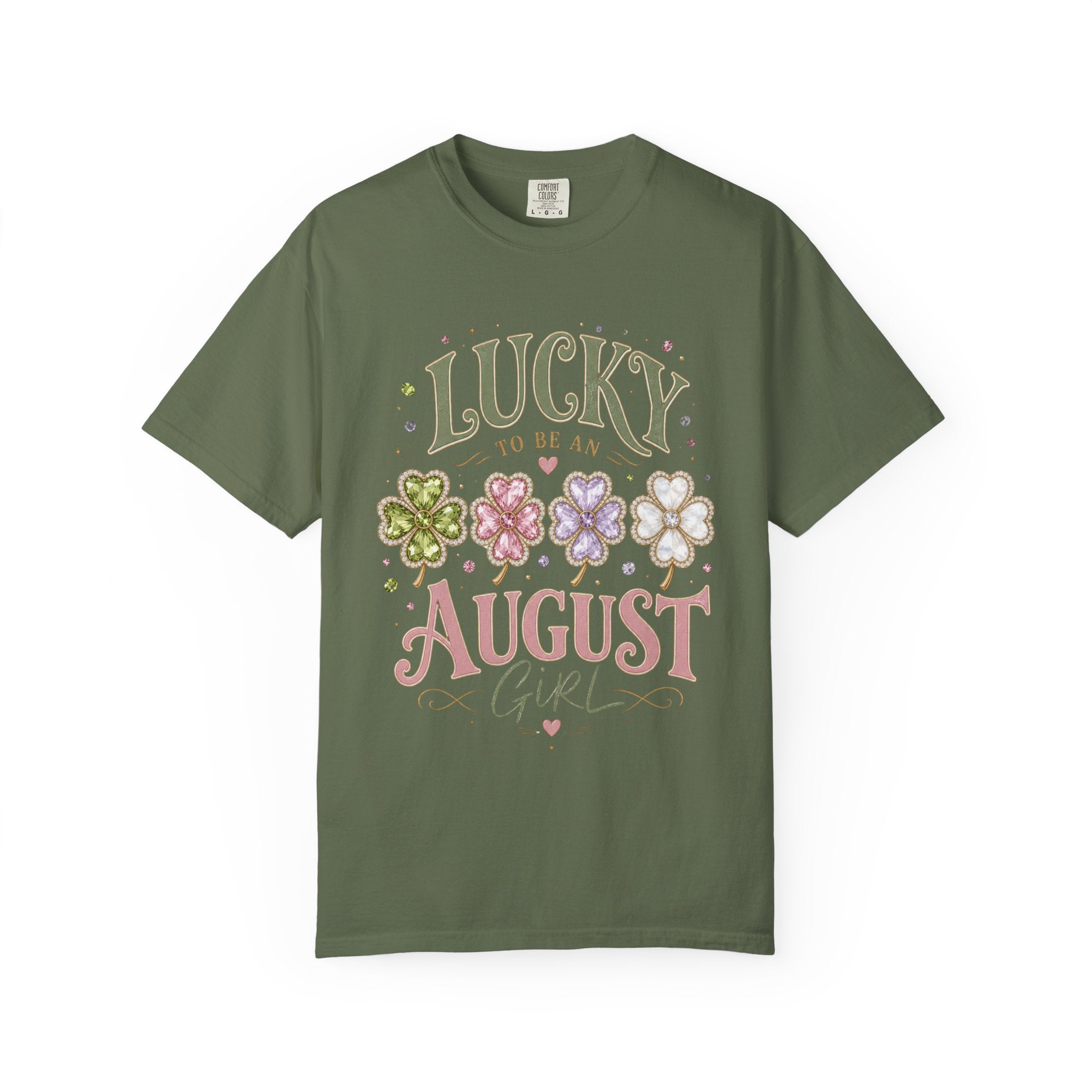 Lucky To Be an August Girl Tee - Comfort Colors