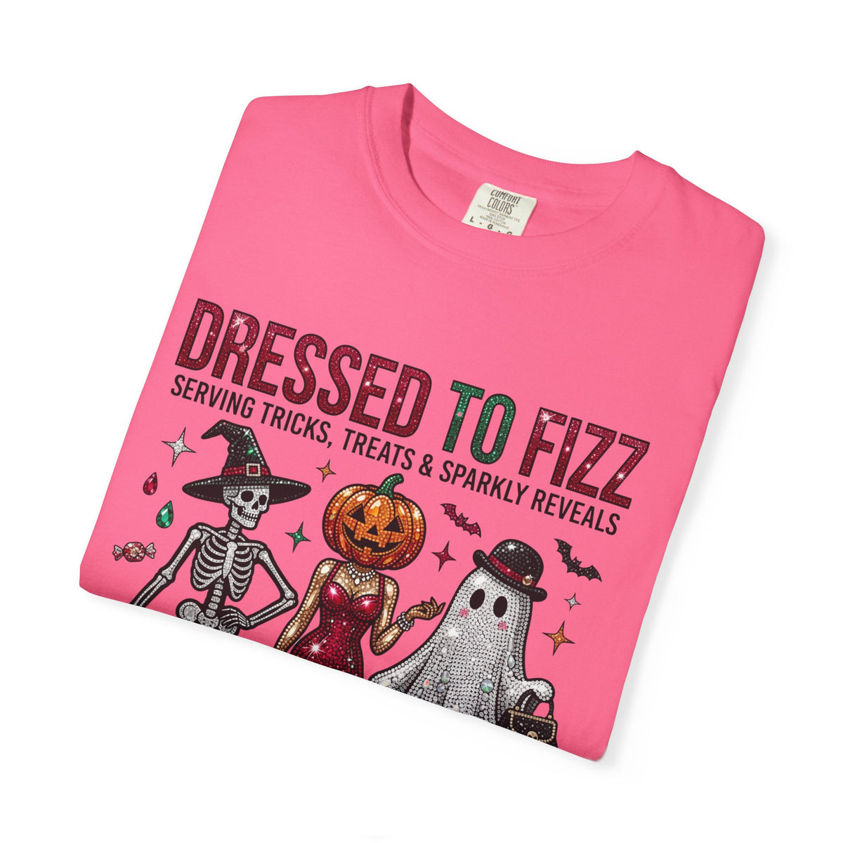 Dressed To Fizz Tee - Comfort Colors