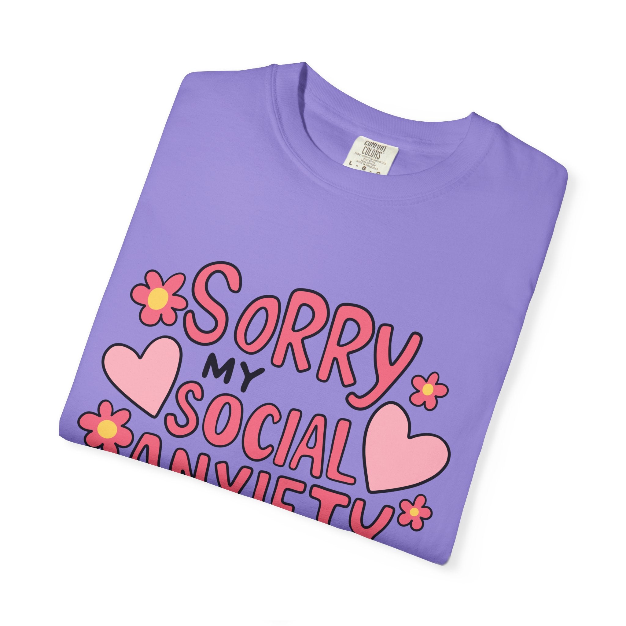 My Social Anxiety Says No Tee - Comfort Colors