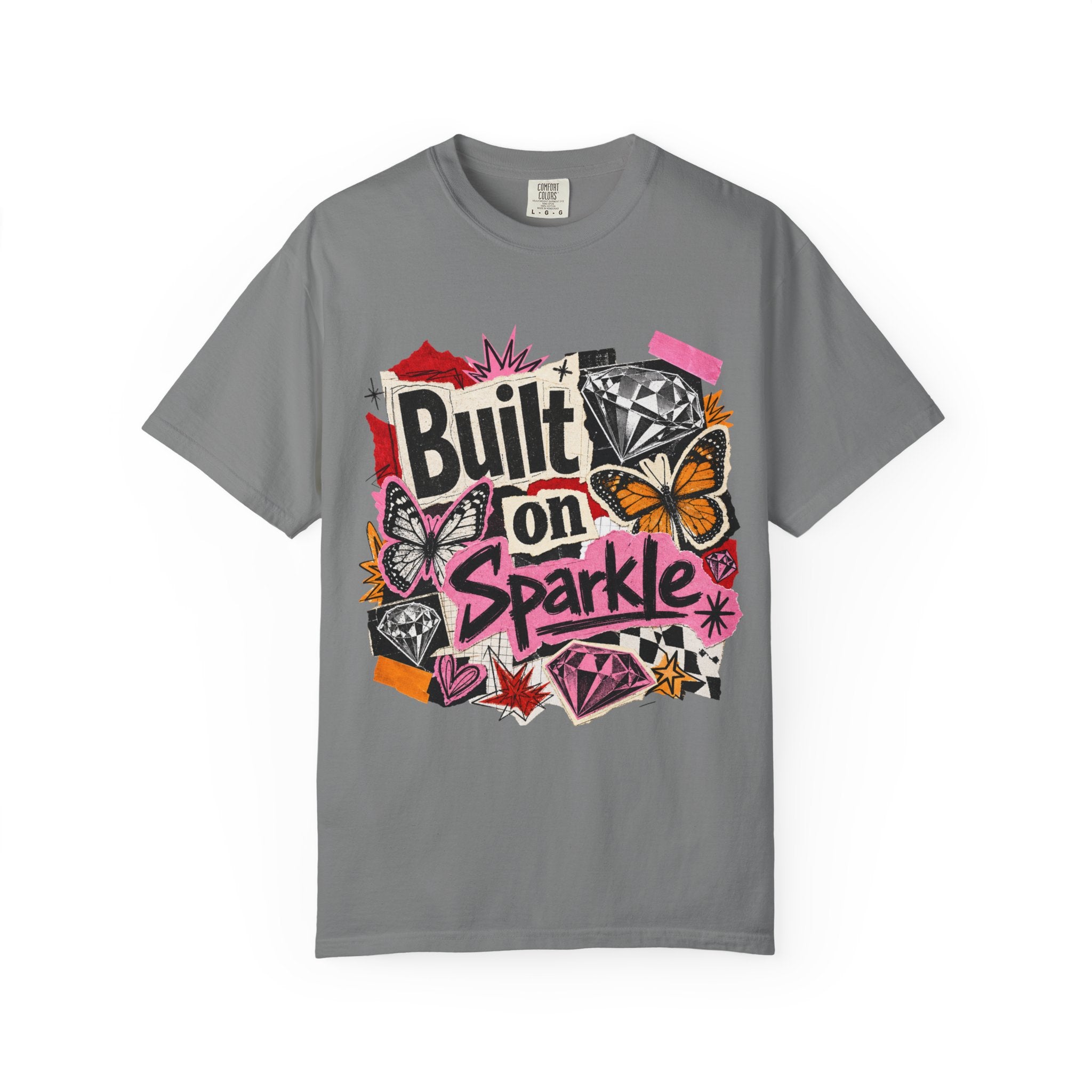 Built on Sparkle Tee - Comfort Colors