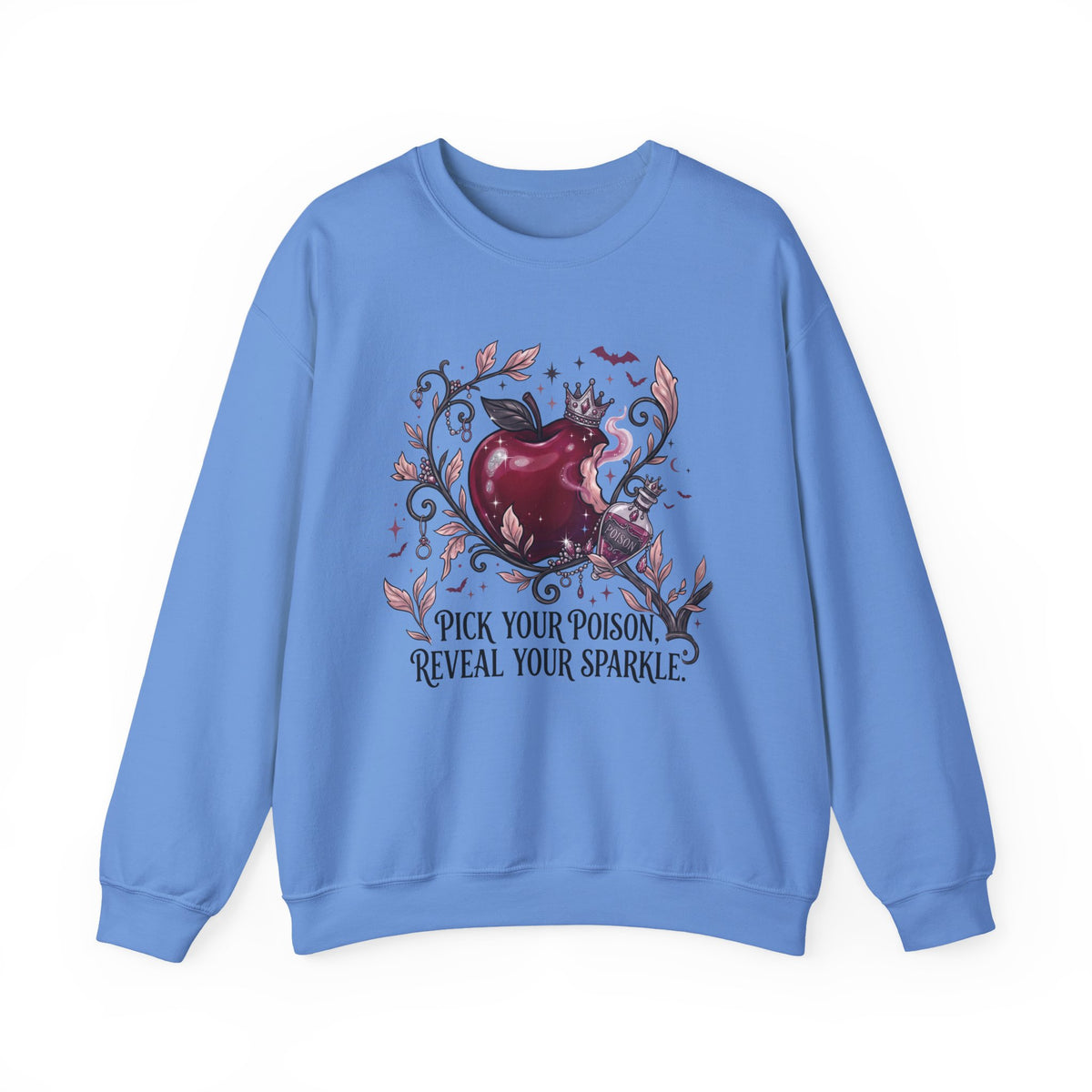 Pick Your Poison Sweatshirt - Gildan