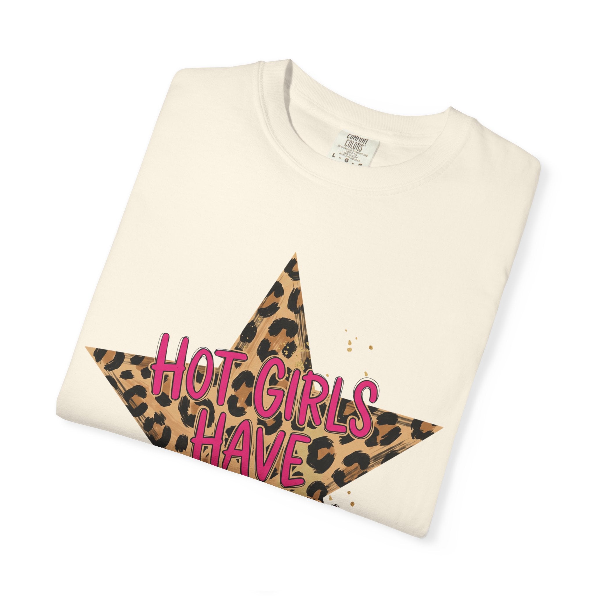 Hot Girls Have Anxiety Tee - Comfort Colors