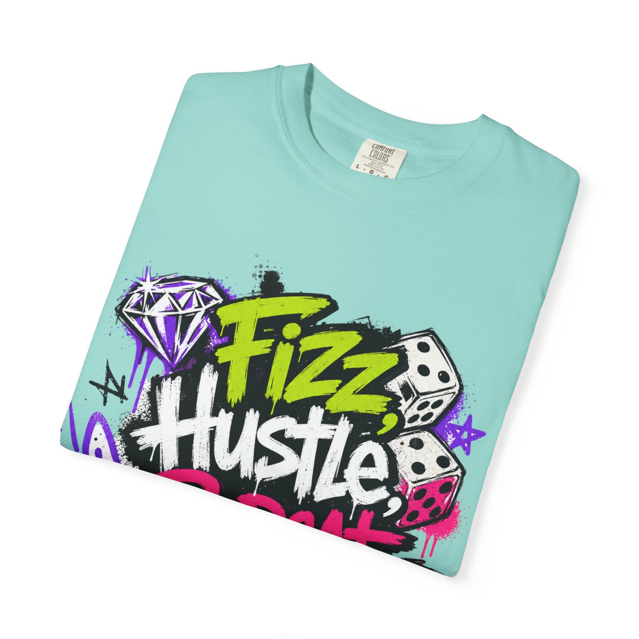 Fizz Hustle Repeat Tee - Comfort Colors