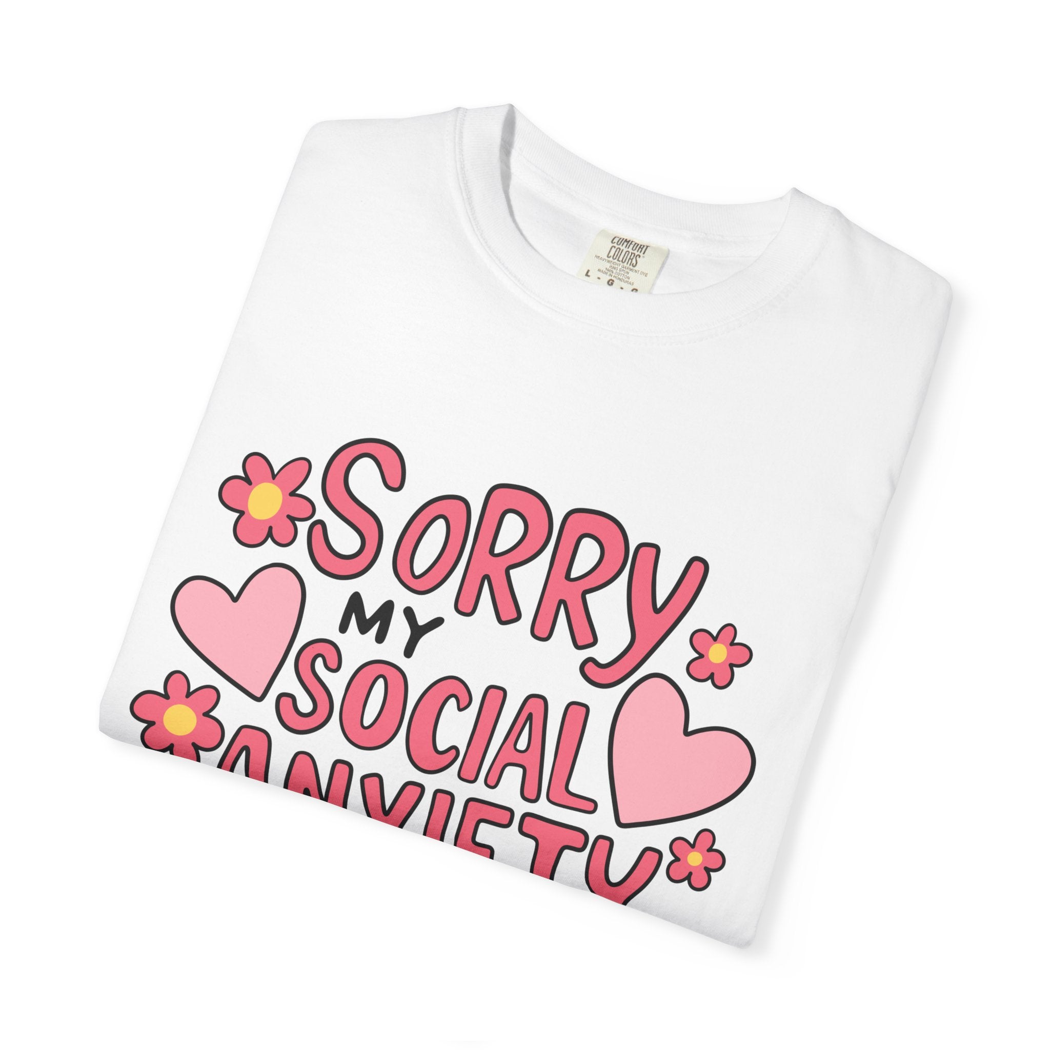 My Social Anxiety Says No Tee - Comfort Colors