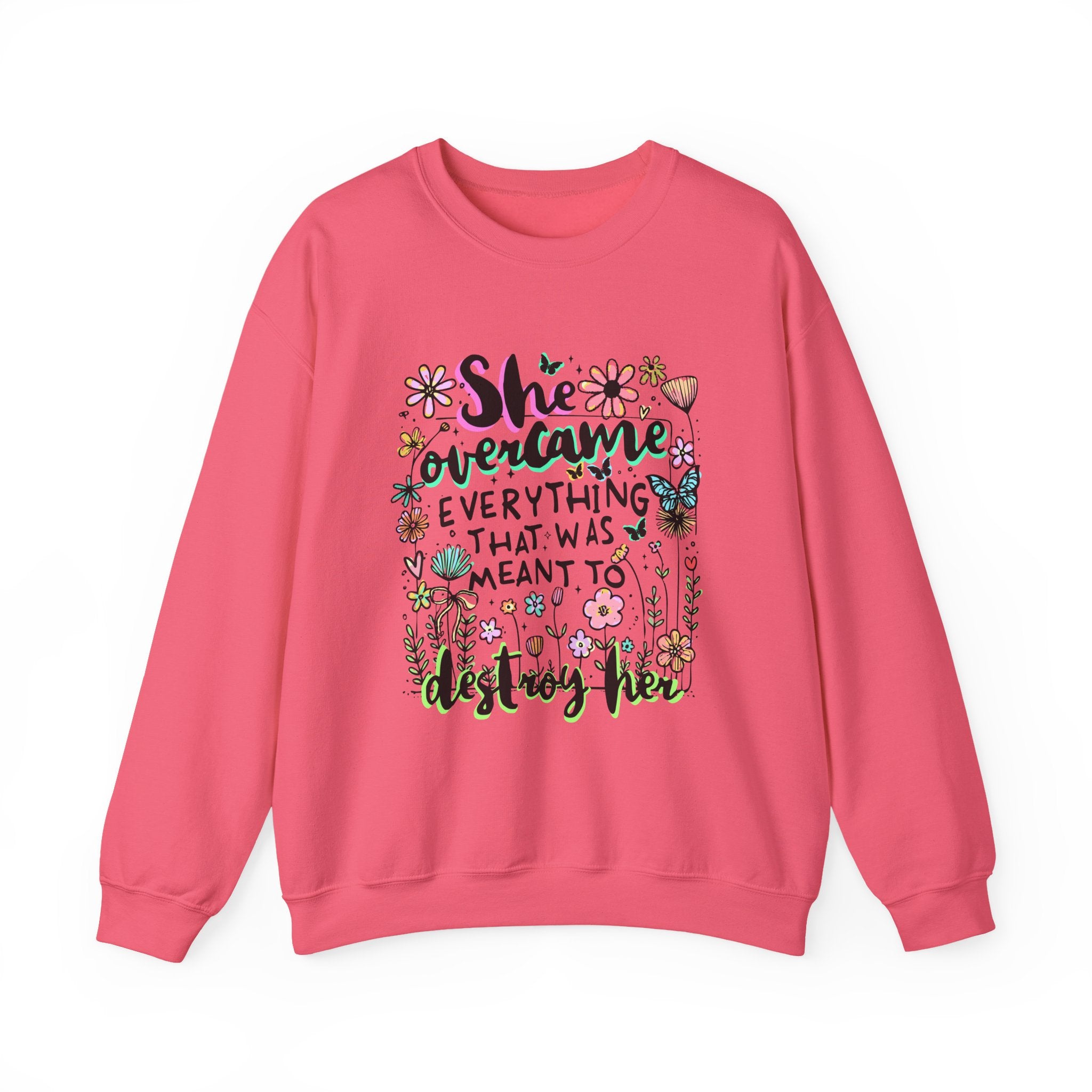 She Overcame Everything Sweatshirt