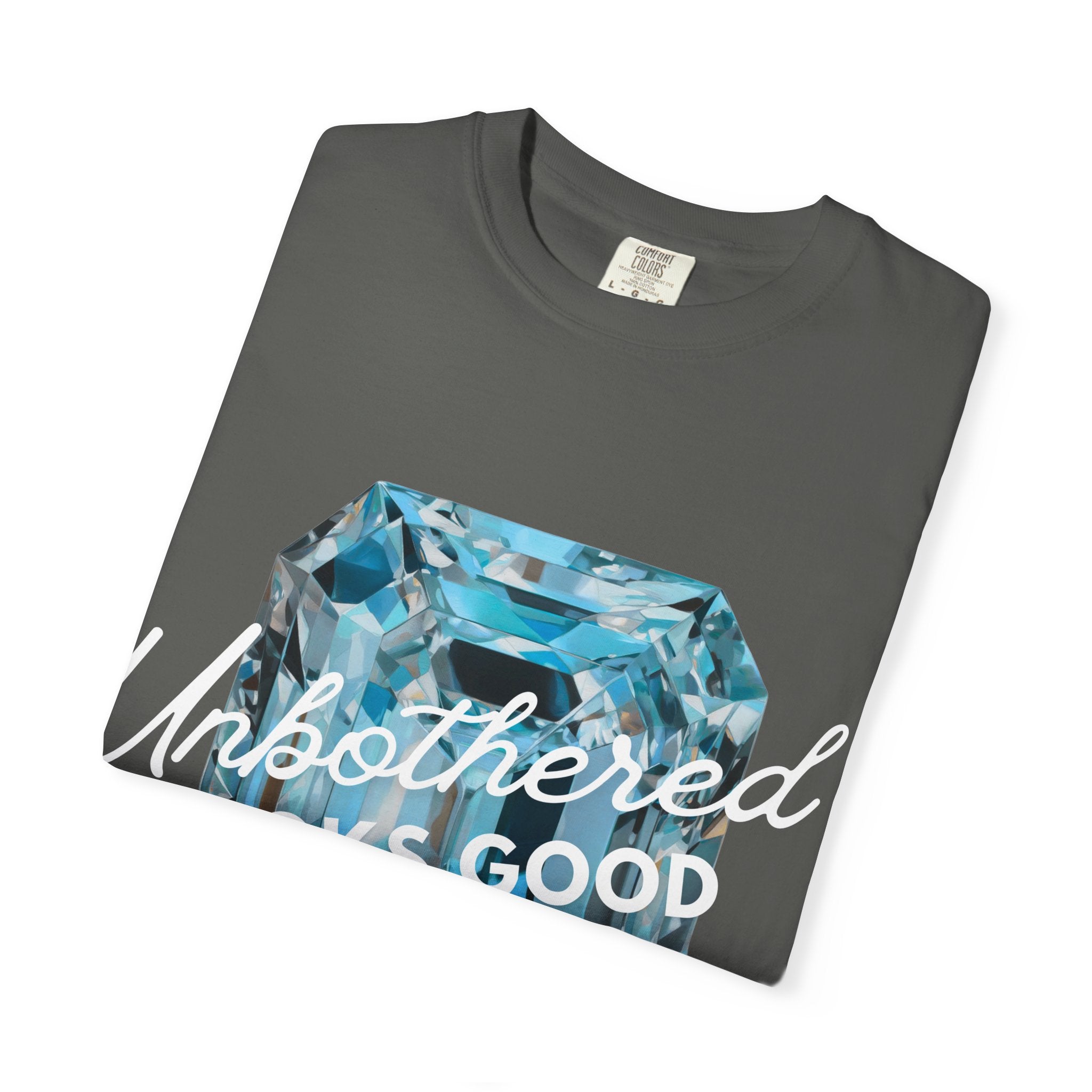 Unbothered Looks Good Tee - Comfort Colors