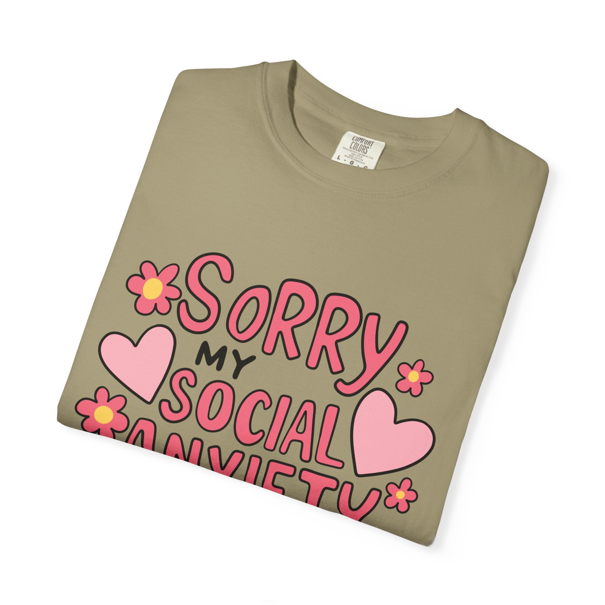 My Social Anxiety Says No Tee - Comfort Colors