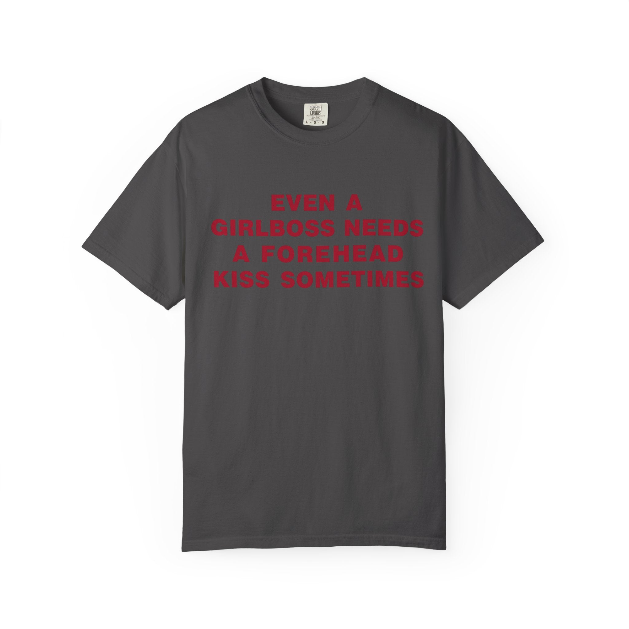 Even a Girl Boss Tee - Comfort Colors