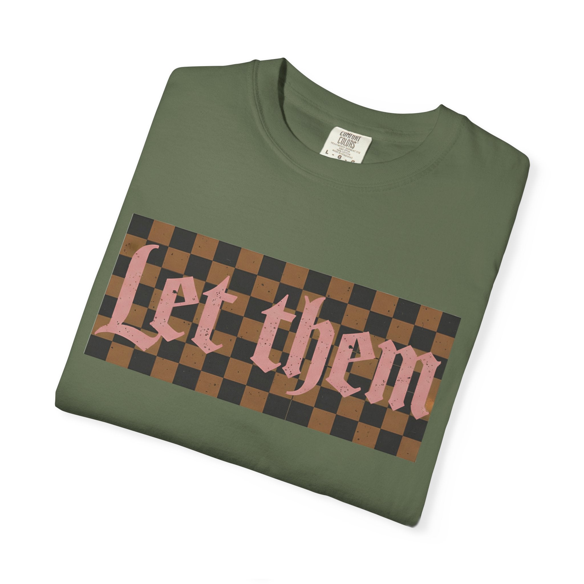 Let Them Tee - Comfort Colors