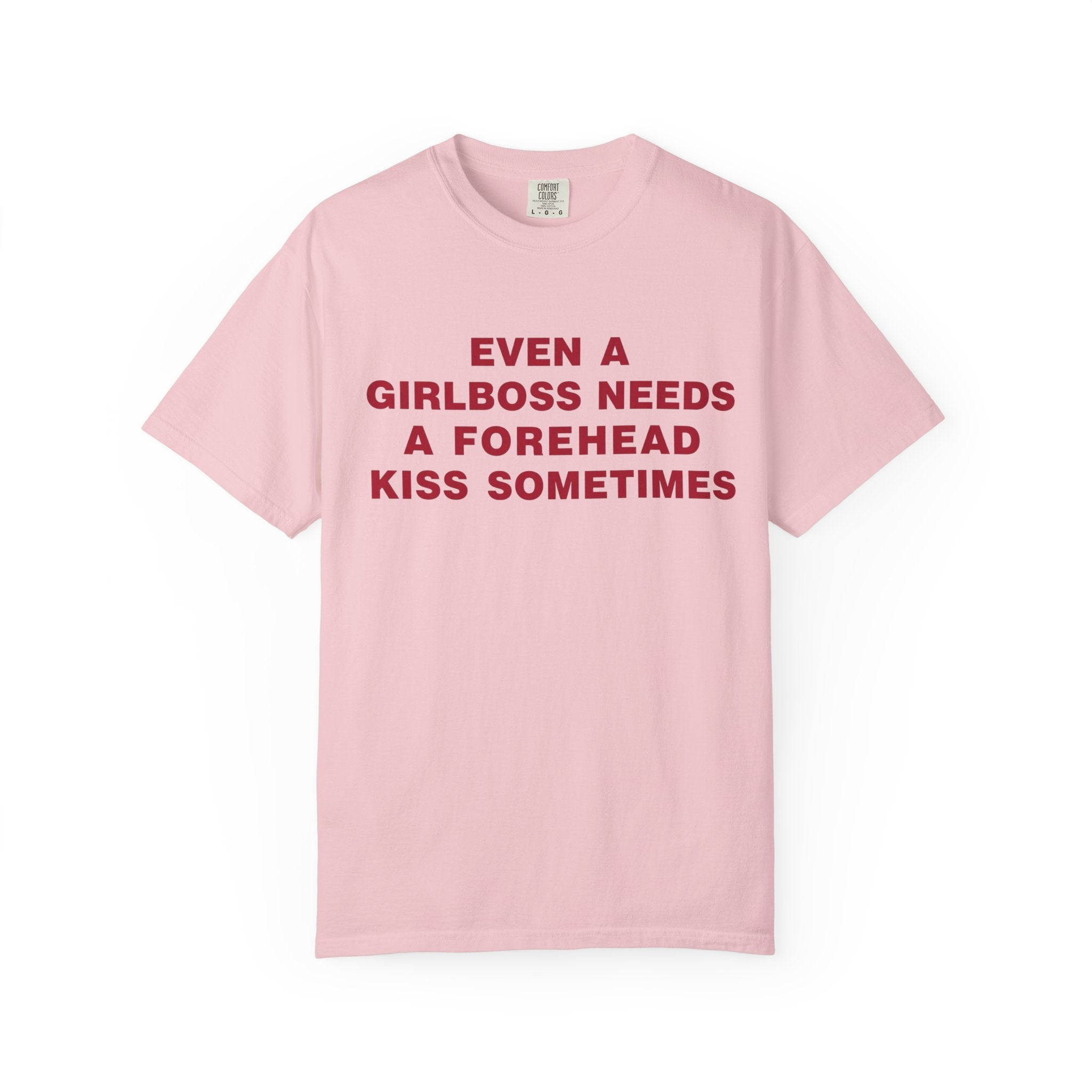 Even a Girl Boss Tee - Comfort Colors