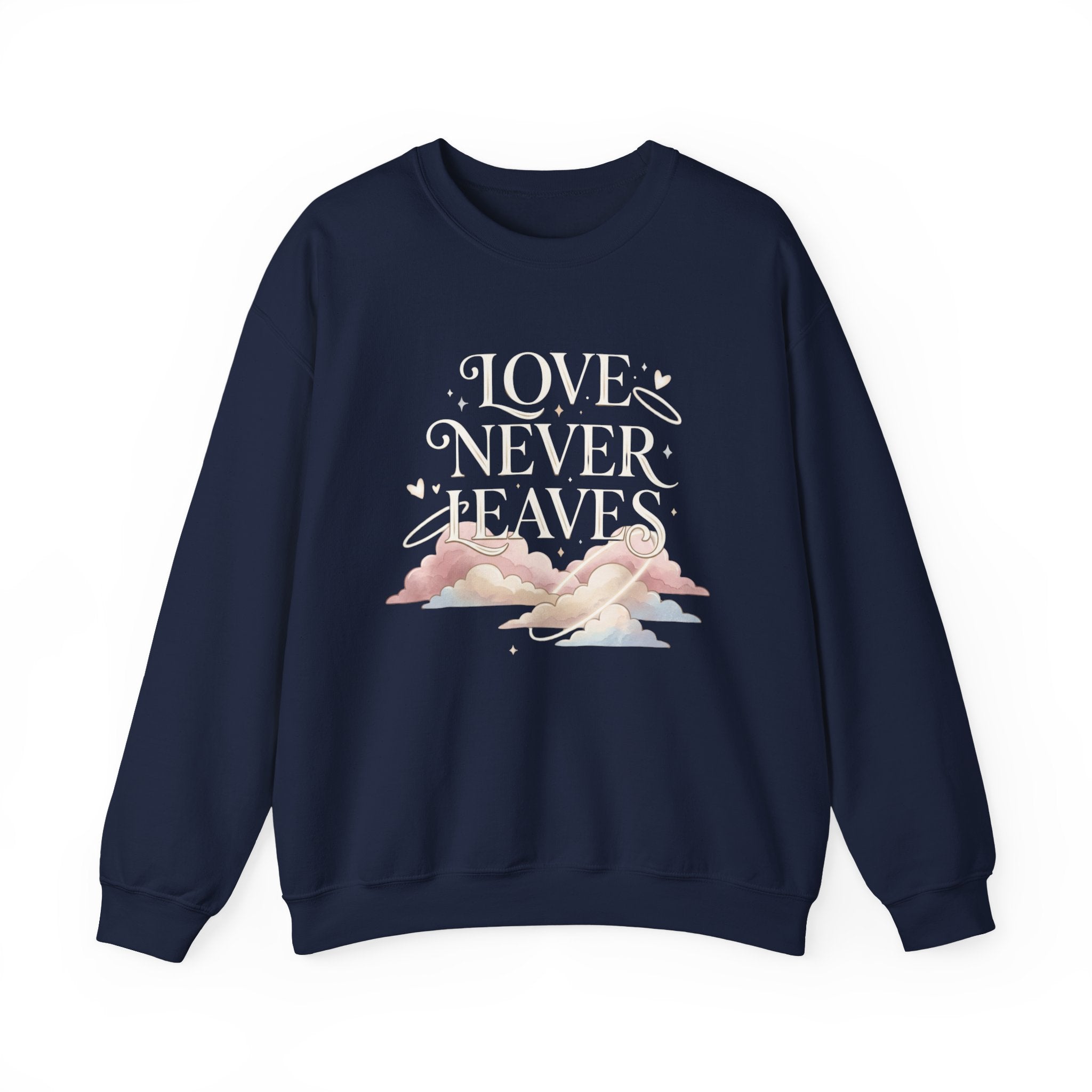 Love Never Leaves Sweatshirt - Gildan