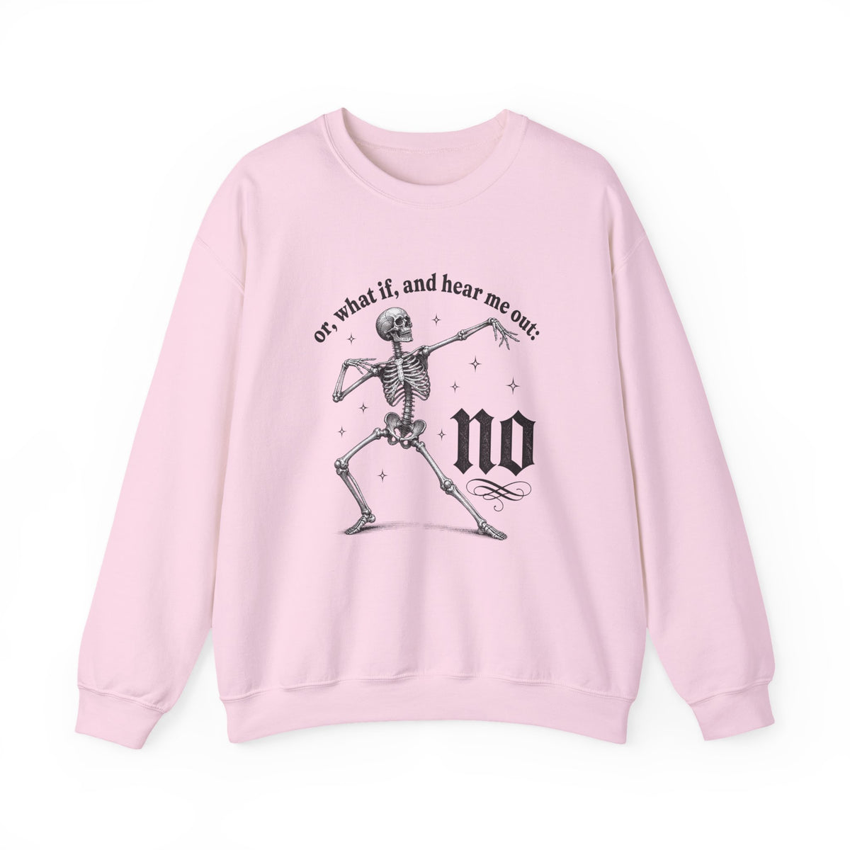 Or What If No Sweatshirt - Gildan